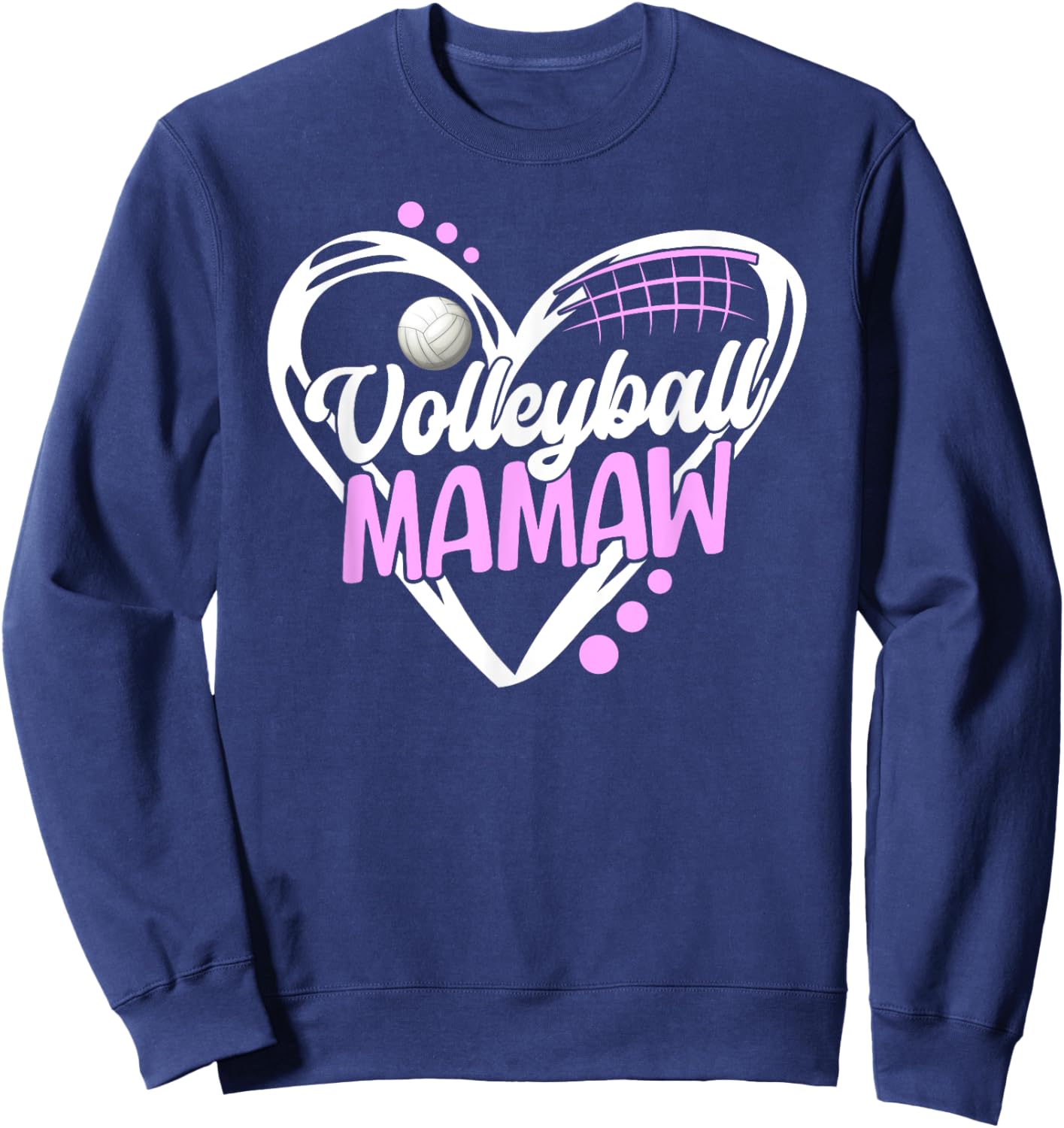 Volleyball Mamaw Heart Mamaw Of A Volleyball Player Mamaw Sweatshirt - Sweatshirt | Navy