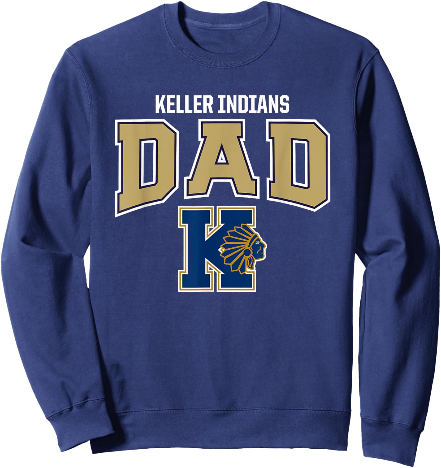 Keller Indians Logo Dad HS Sweatshirt - Sweatshirt | Navy
