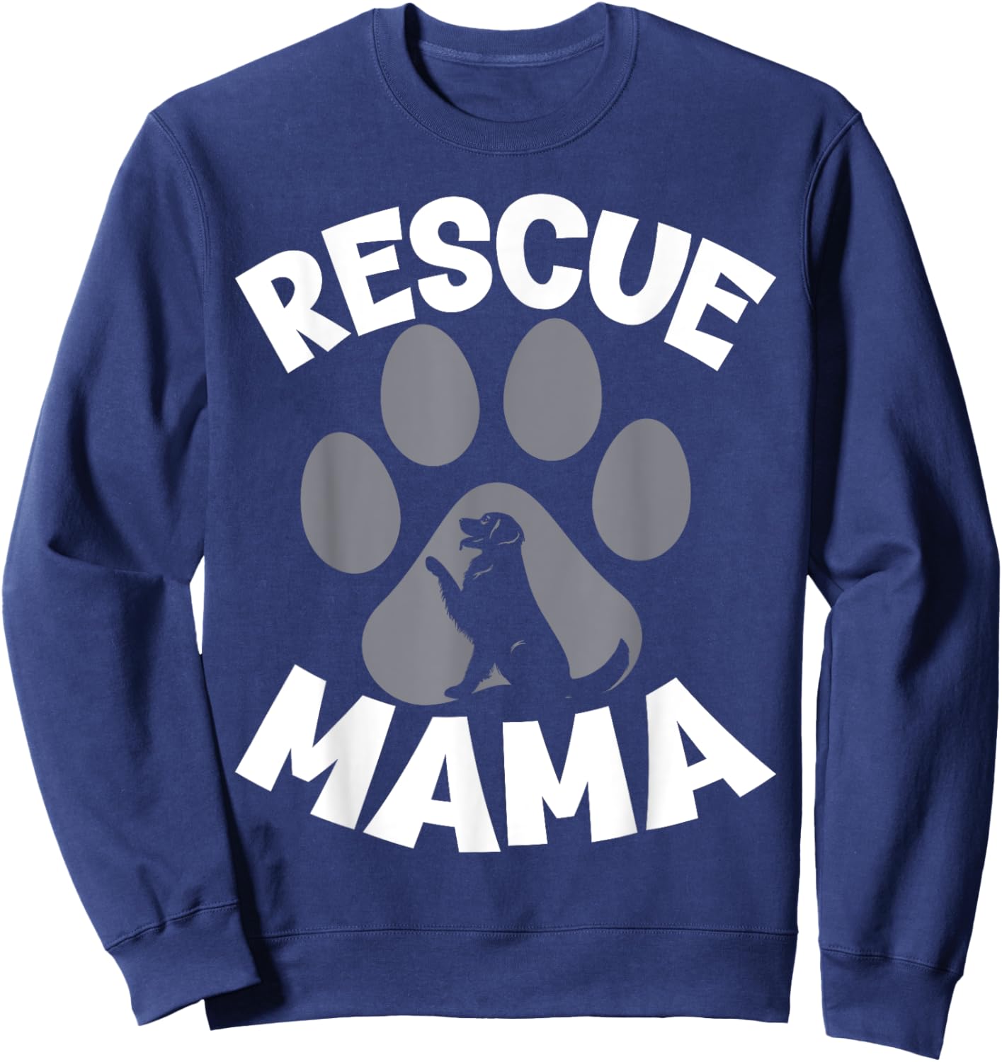 Rescue Mama - Rescue Dog Lover Outfit Rescue Mom Sweatshirt - Sweatshirt | Navy