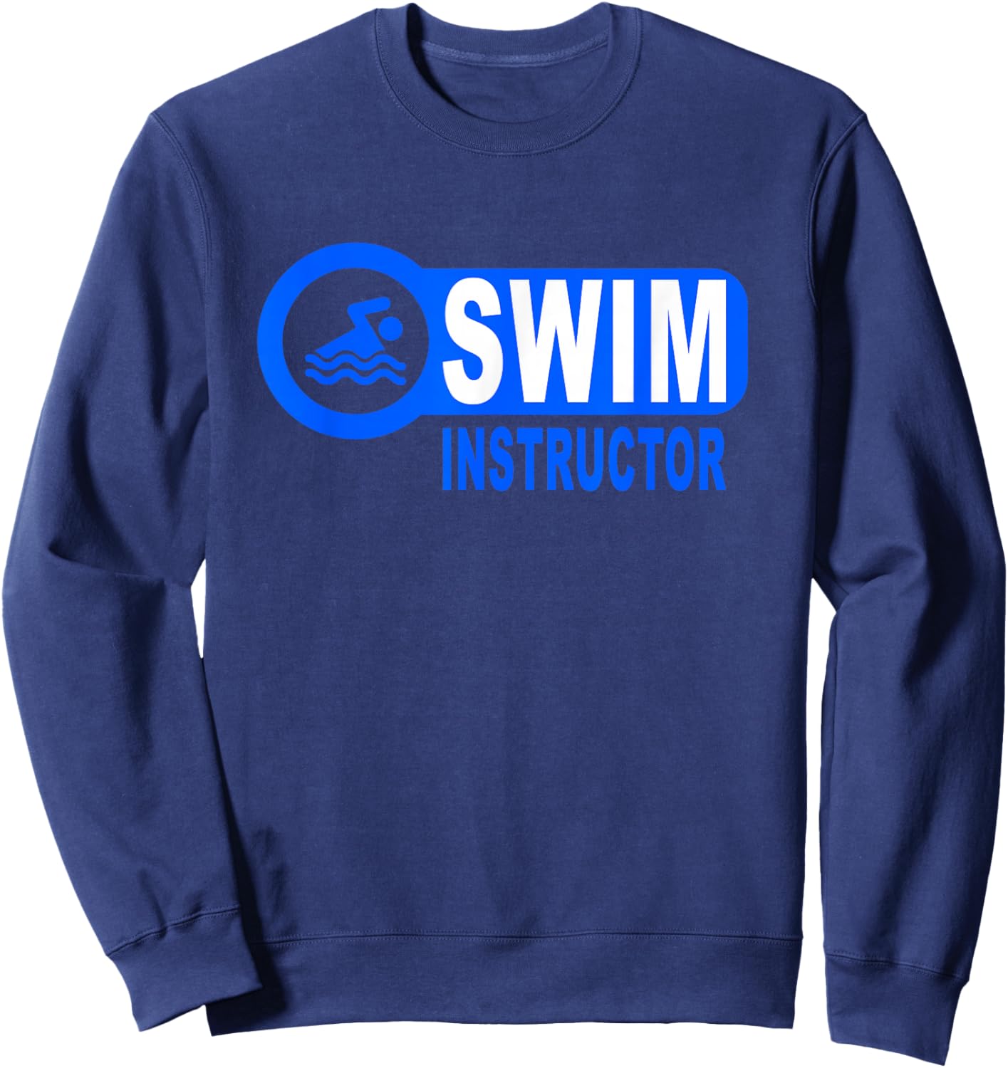 Swim Instructor Swimming Teacher Classes Sweatshirt - Sweatshirt | Navy