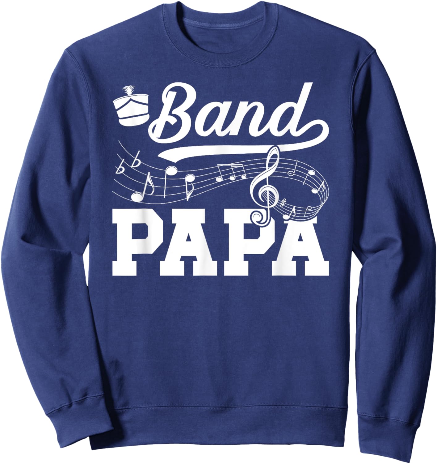 Band Papa Proud Marching Band Papa Grandpa Sweatshirt - Sweatshirt | Navy