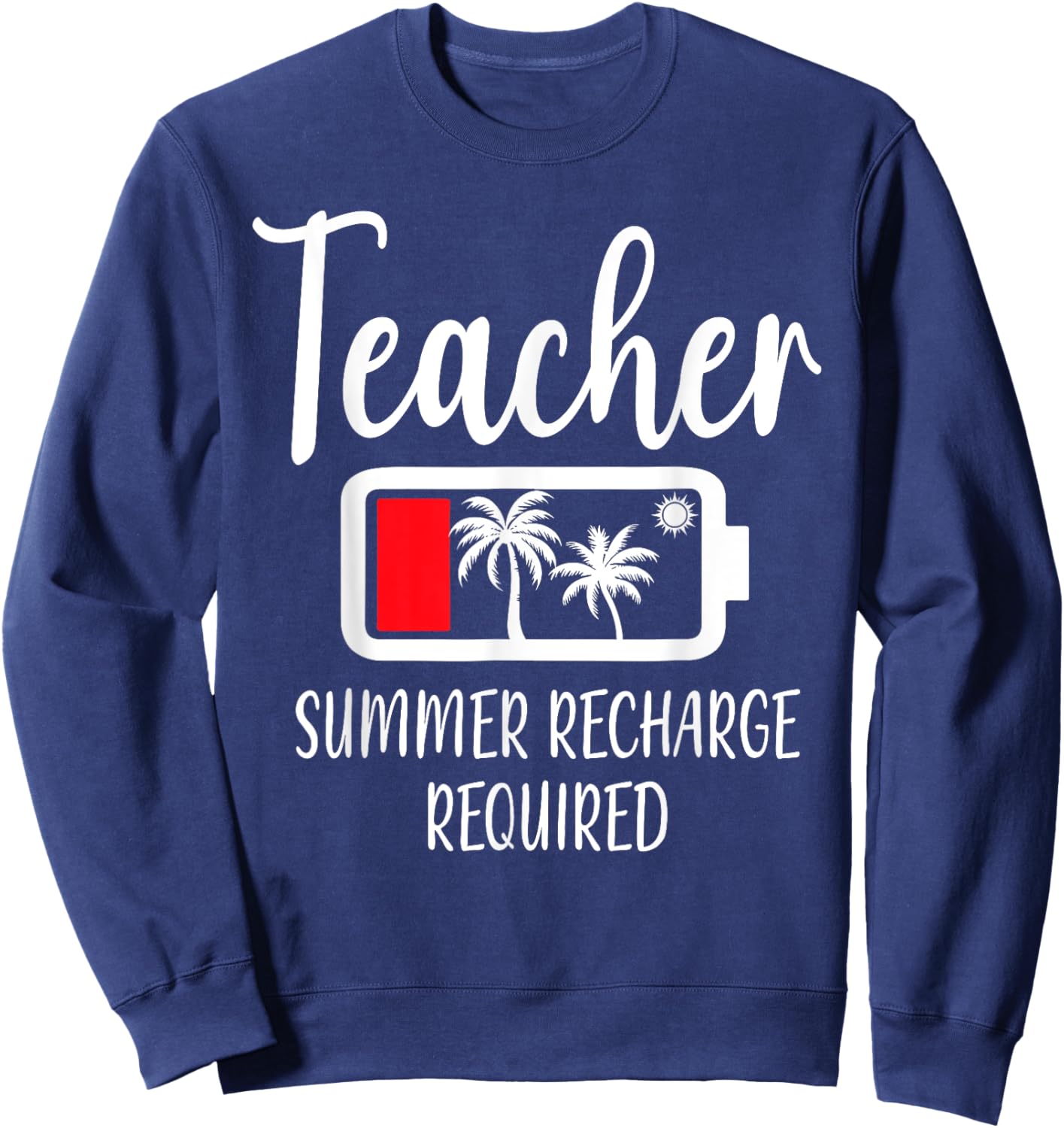 Teacher Summer Recharge Required Last day School Women Sweatshirt - Sweatshirt | Navy