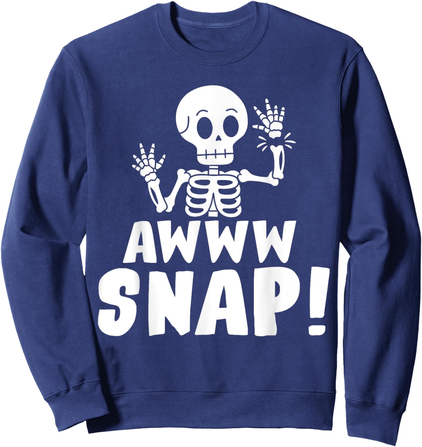 Skeleton Injury Wrist Surgery Recovery Aw Snap Broken Arm Sweatshirt - Sweatshirt | Navy