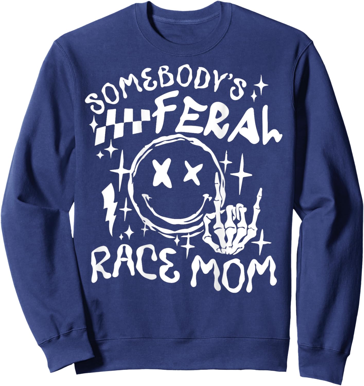 Somebody's Feral Race Mom Sweatshirt - Sweatshirt | Navy