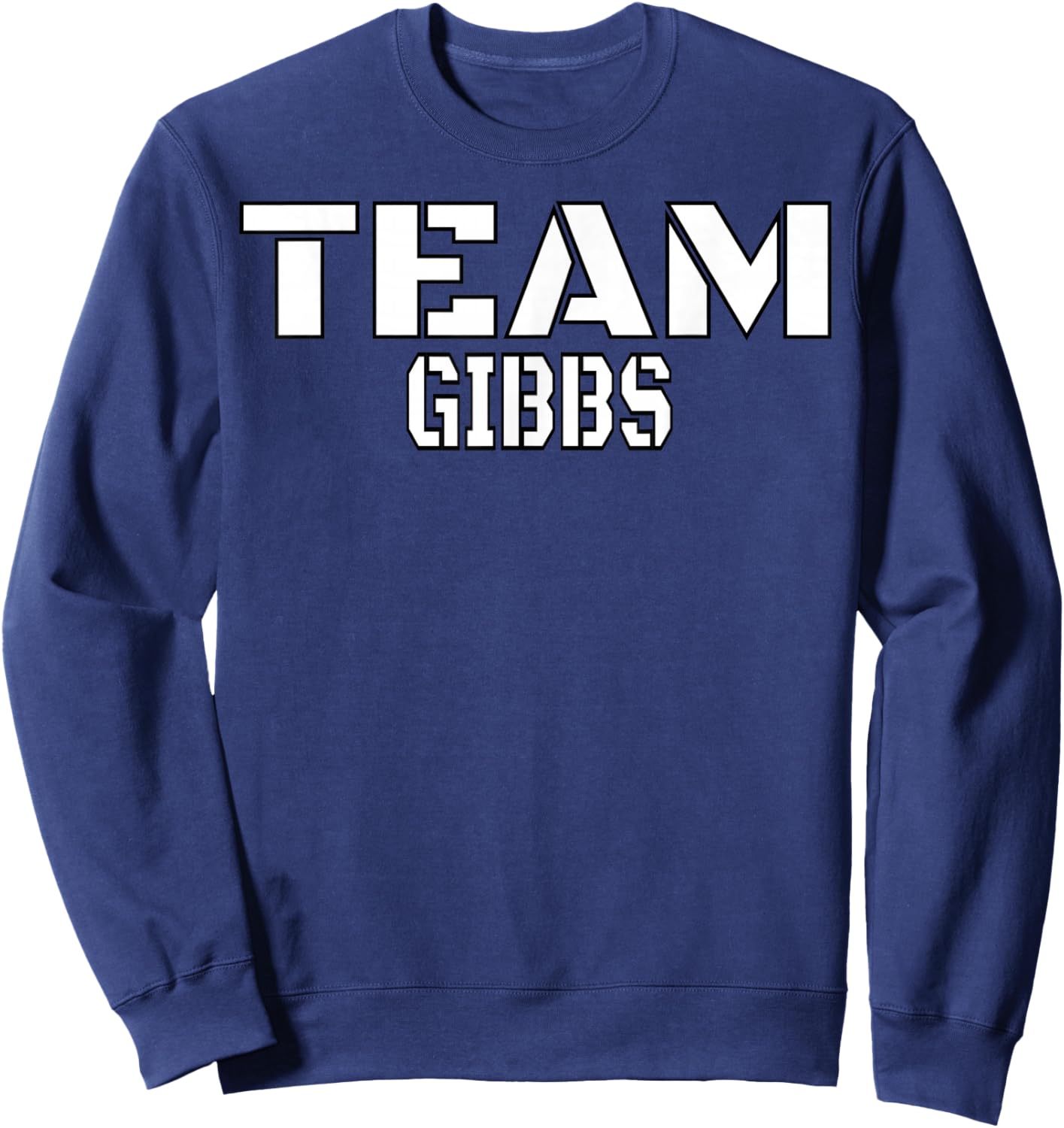 Team Gibbs Unique Personalized Matching Family Sweatshirt - Sweatshirt | Navy
