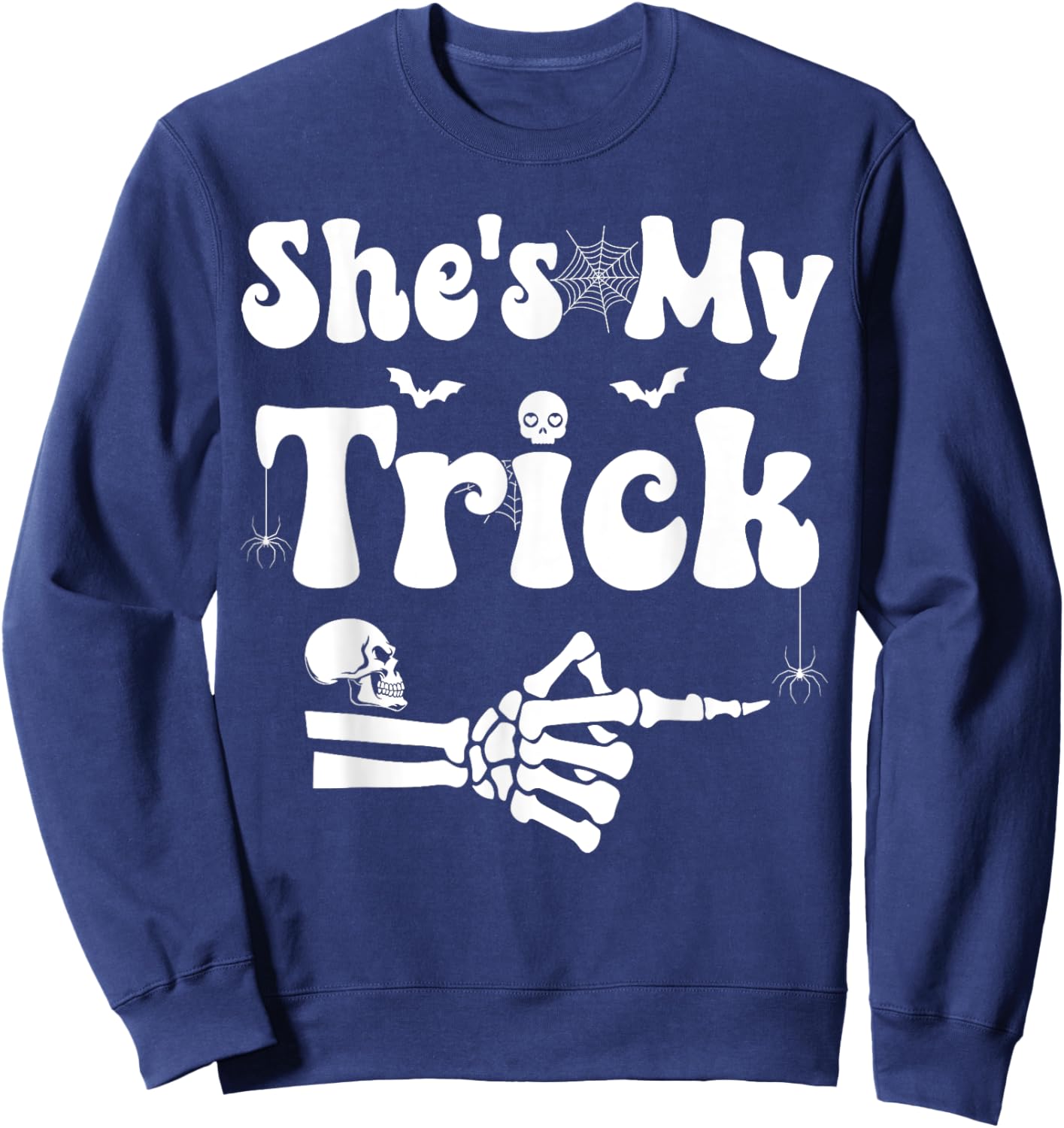 She's My Trick Skeleton Couples Matching Couple Halloween Sweatshirt - Sweatshirt | Navy