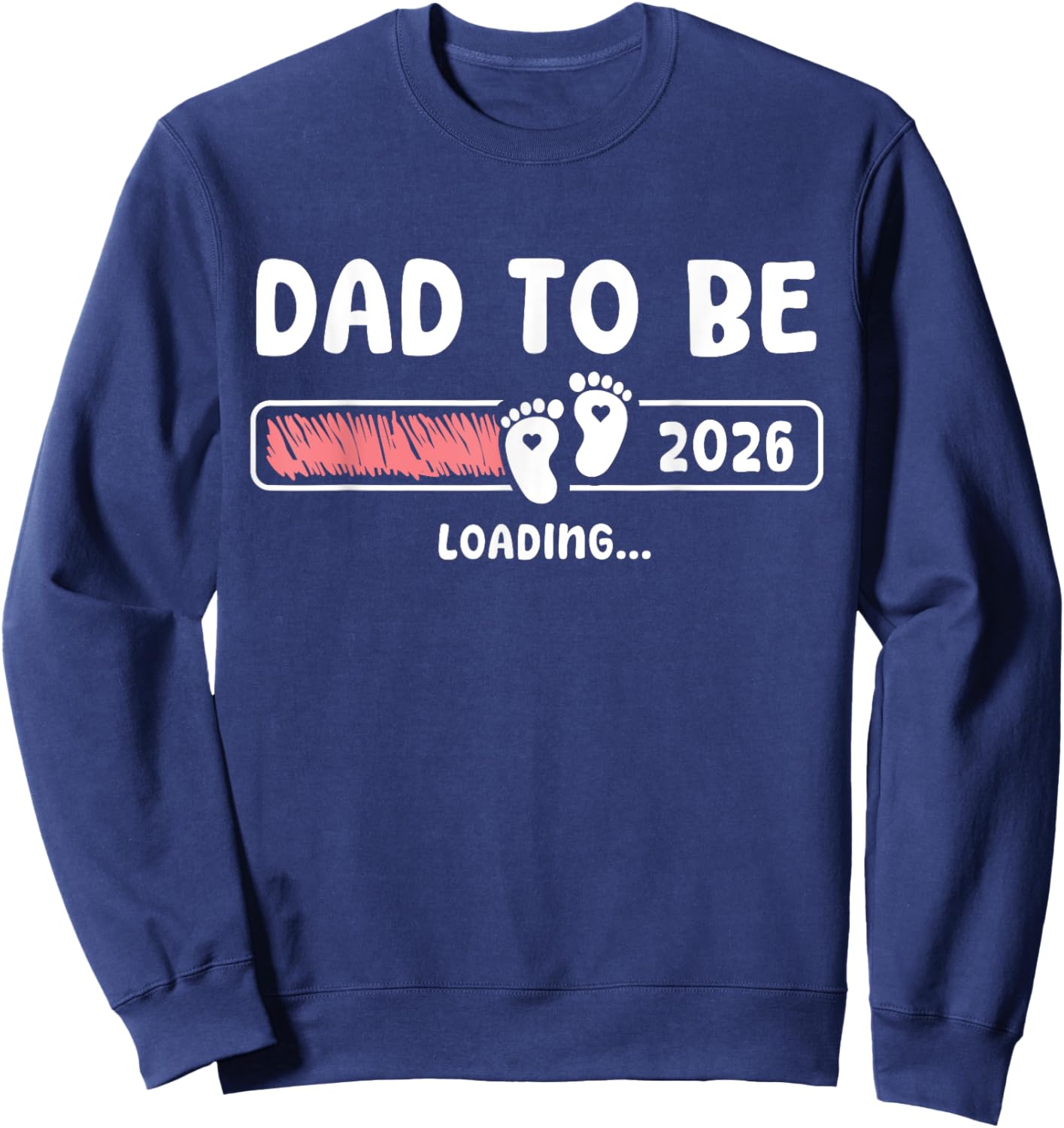 Dad To Be 2026 Dad est 2026 Daddy To Be Promoted to Daddy Sweatshirt - Sweatshirt | Navy
