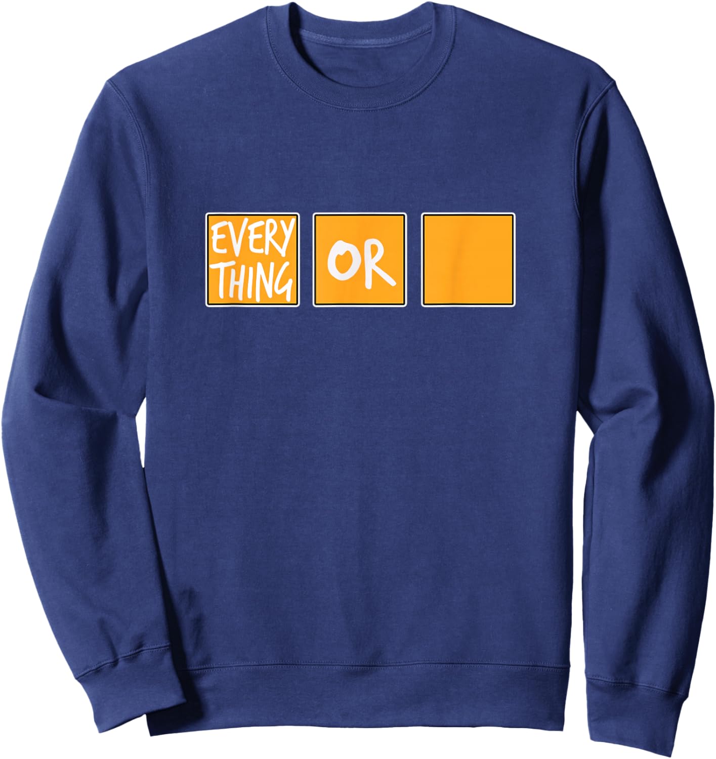 Orange Or Nothing Orange Graphic Sweatshirt - Sweatshirt | Navy