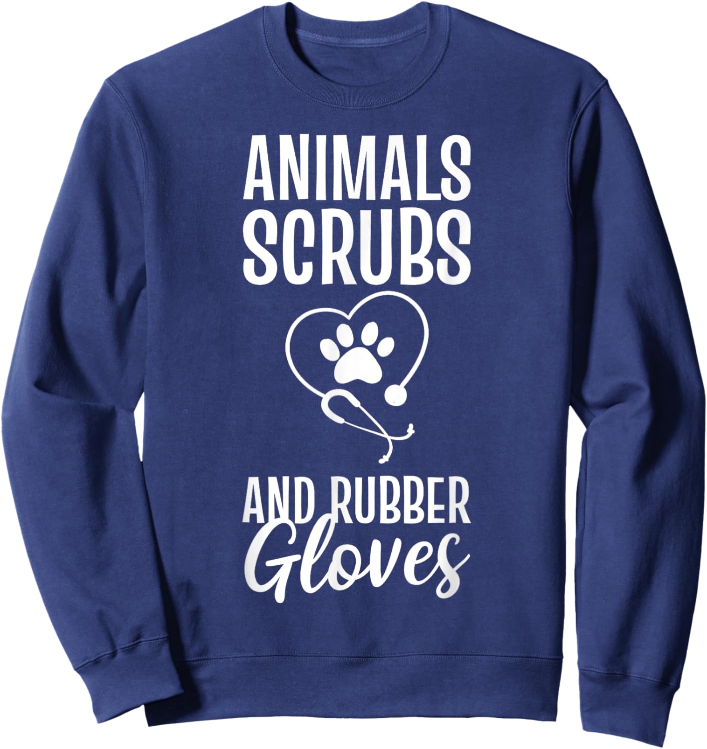 Animals Scrubs And Rubber Gloves Veterinarian Sweatshirt - Sweatshirt | Navy
