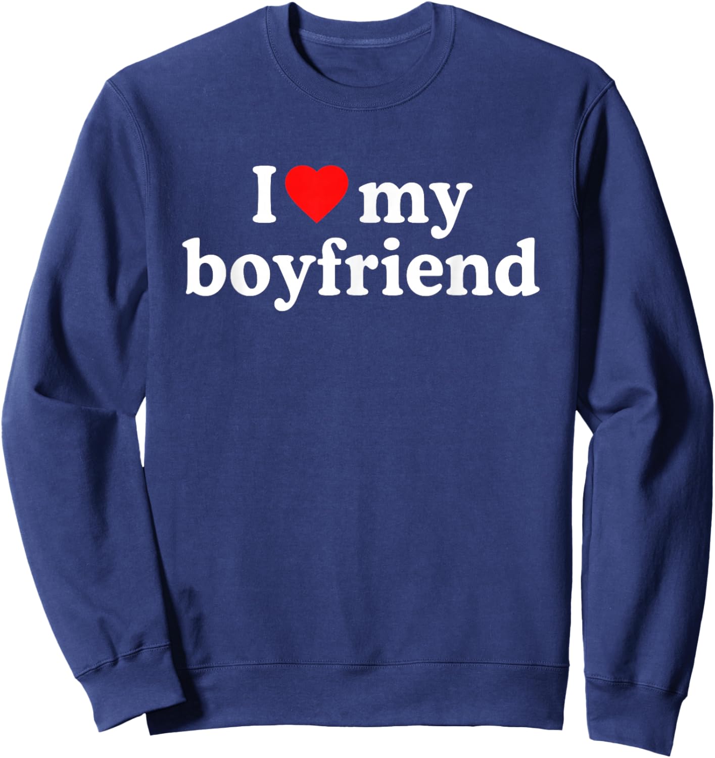 I Love My Bf Boyfriend · I Heart My Bf Valentine's Day Sweatshirt - Sweatshirt | Navy