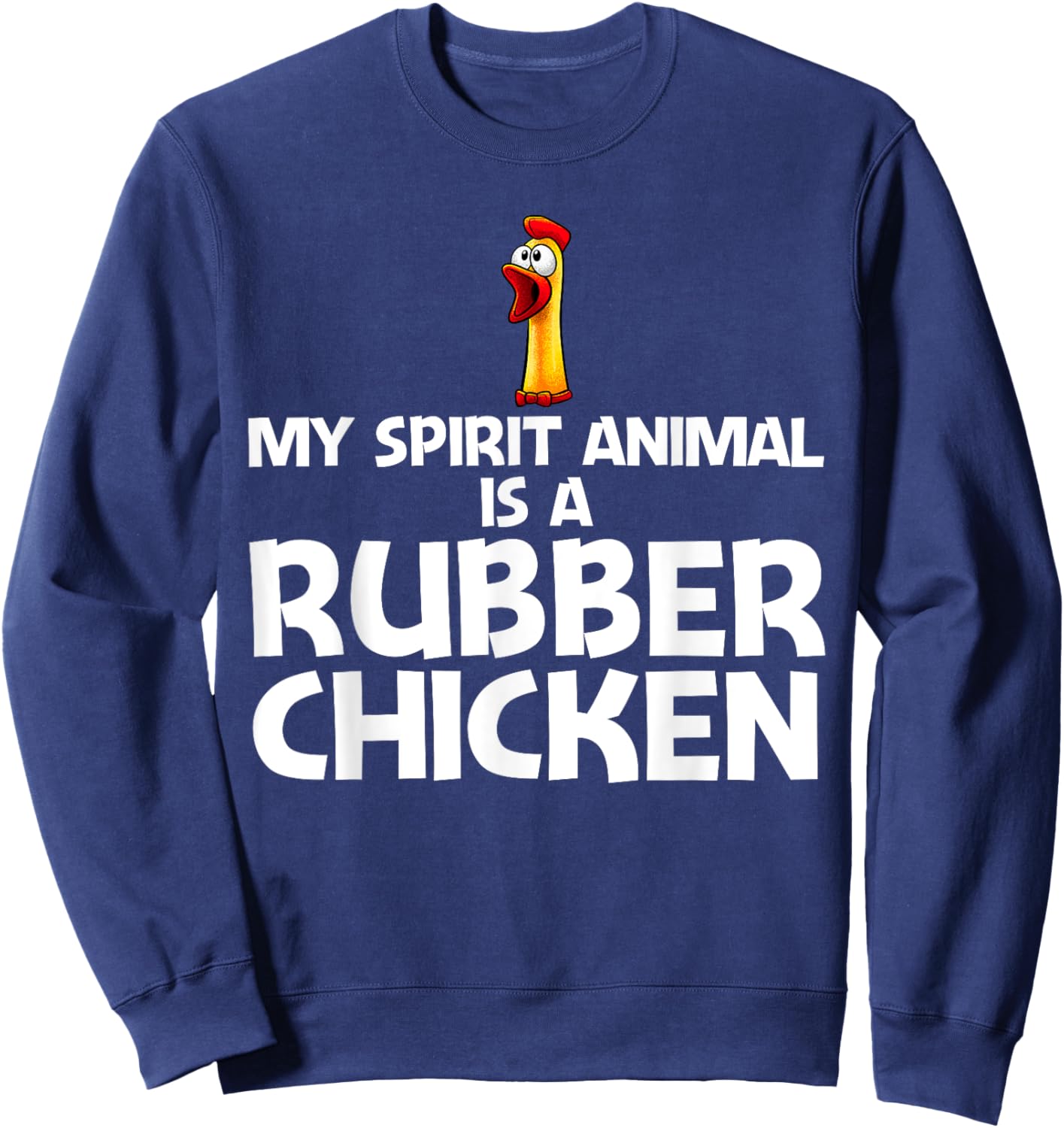 Funny Rubber Chicken Art Women Giant Rubber Chicken Sweatshirt - Sweatshirt | Navy