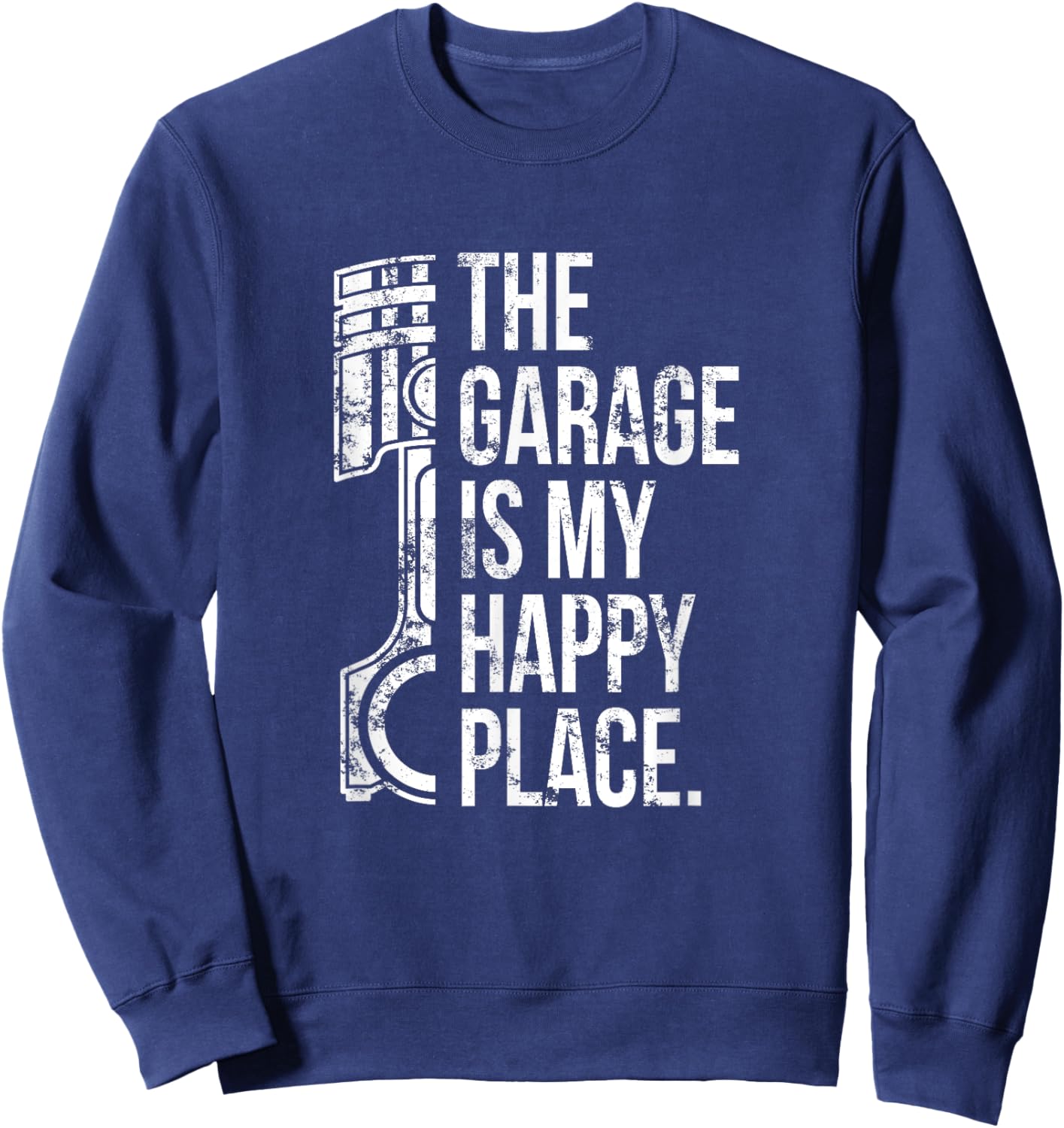 The Garage is my Happy Place Sweatshirt - Sweatshirt | Navy