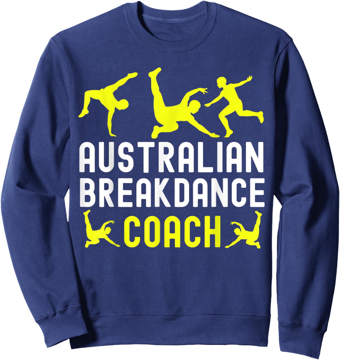 Australian Breakdancer Costume Coach Break Dancer Matching Sweatshirt - Sweatshirt | Navy