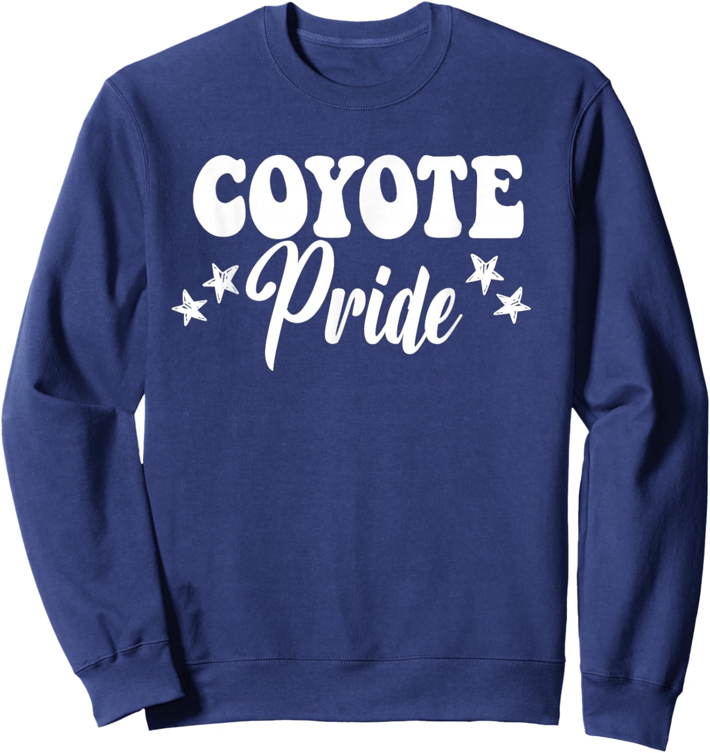 Coyote Pride High School Coyotes Sports Team Coyotes Sweatshirt - Sweatshirt | Navy
