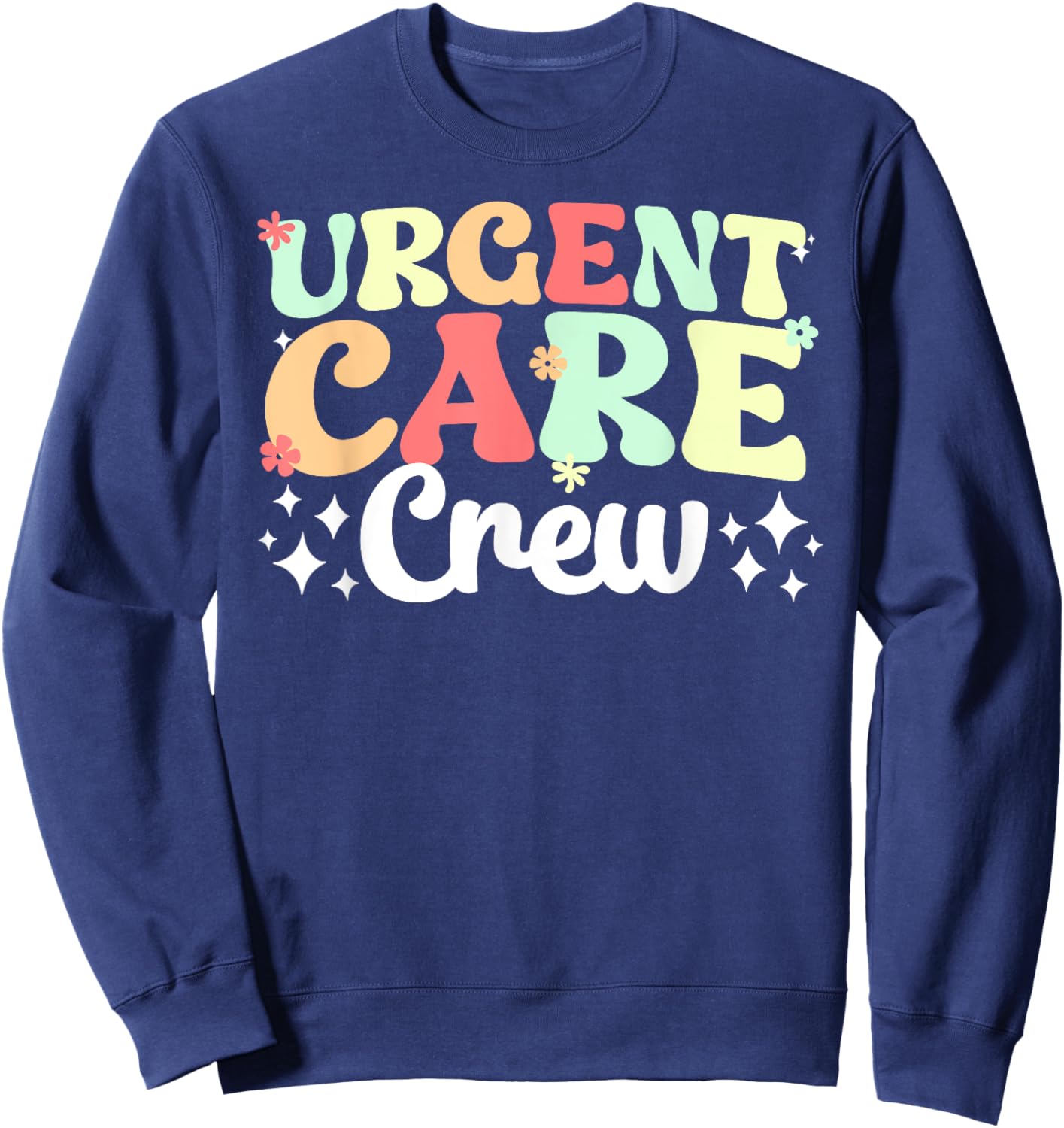 Groovy Urgent Care Crew Urgent Care Department Team Sweatshirt - Sweatshirt | Navy