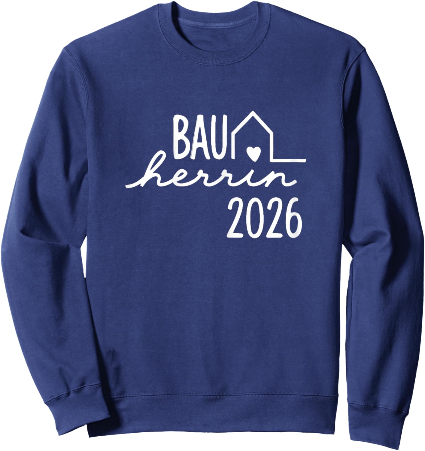 Hausbau Eigenheim Bauherrin 2026 Sweatshirt - Sweatshirt | Navy