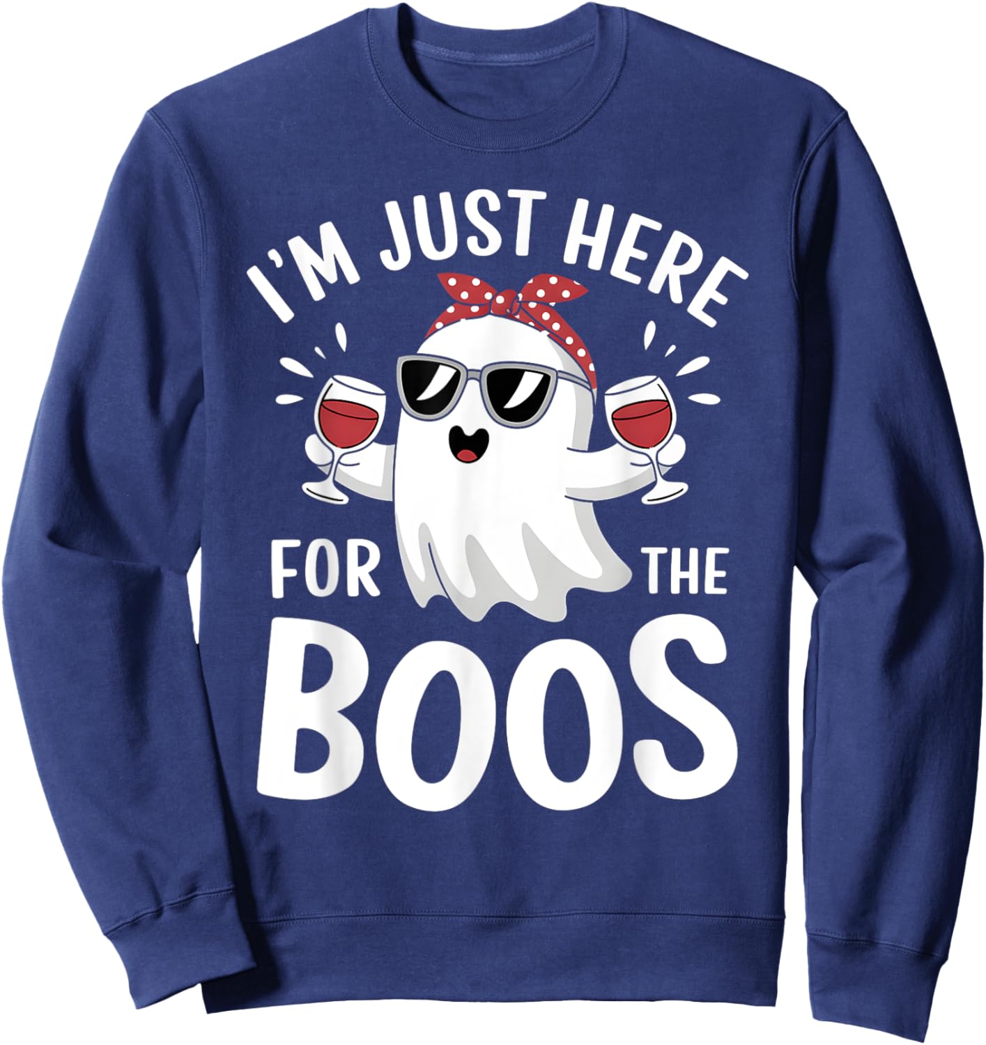 I’m Just Here for the Boos Funny Halloween Drinking Ghost Sweatshirt - Sweatshirt | Navy