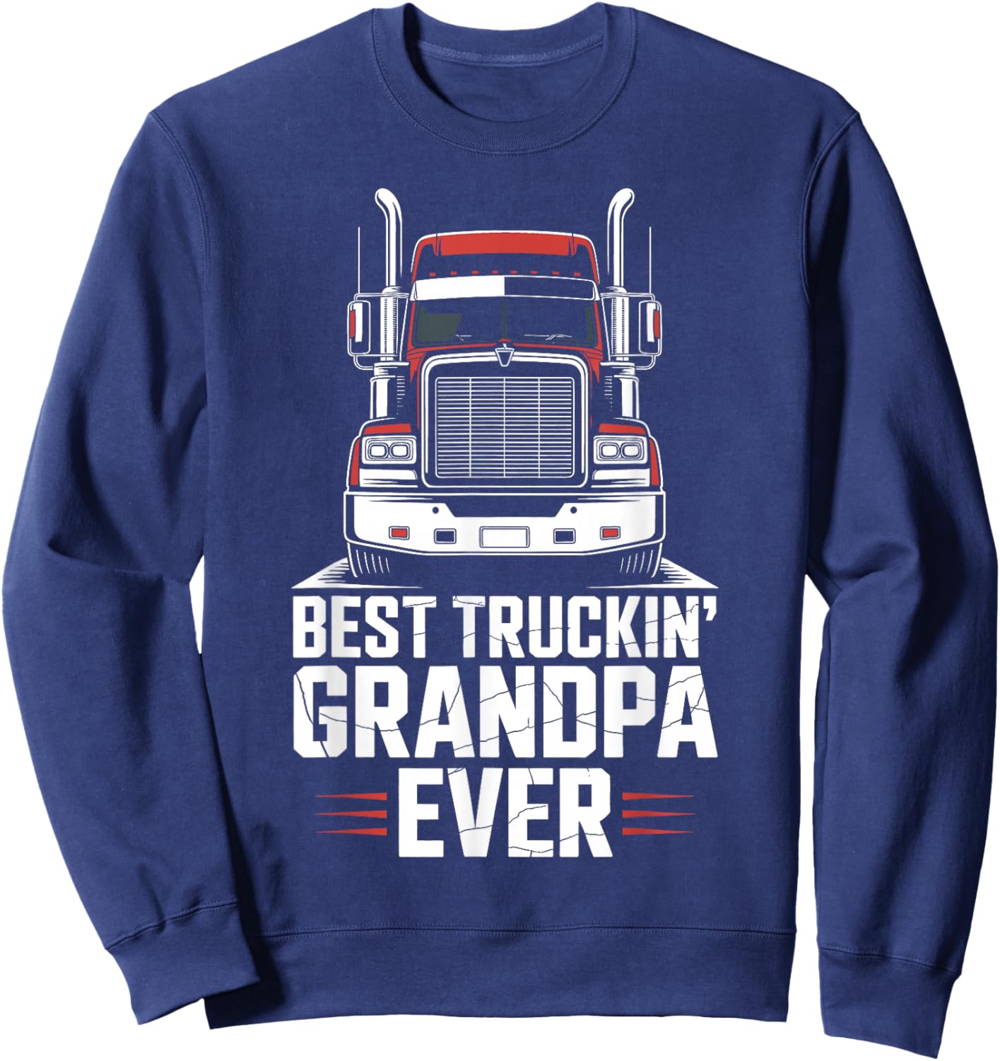 Best Truckin Grandpa Ever Trucker Truck Driver Grandpa Sweatshirt - Sweatshirt | Navy
