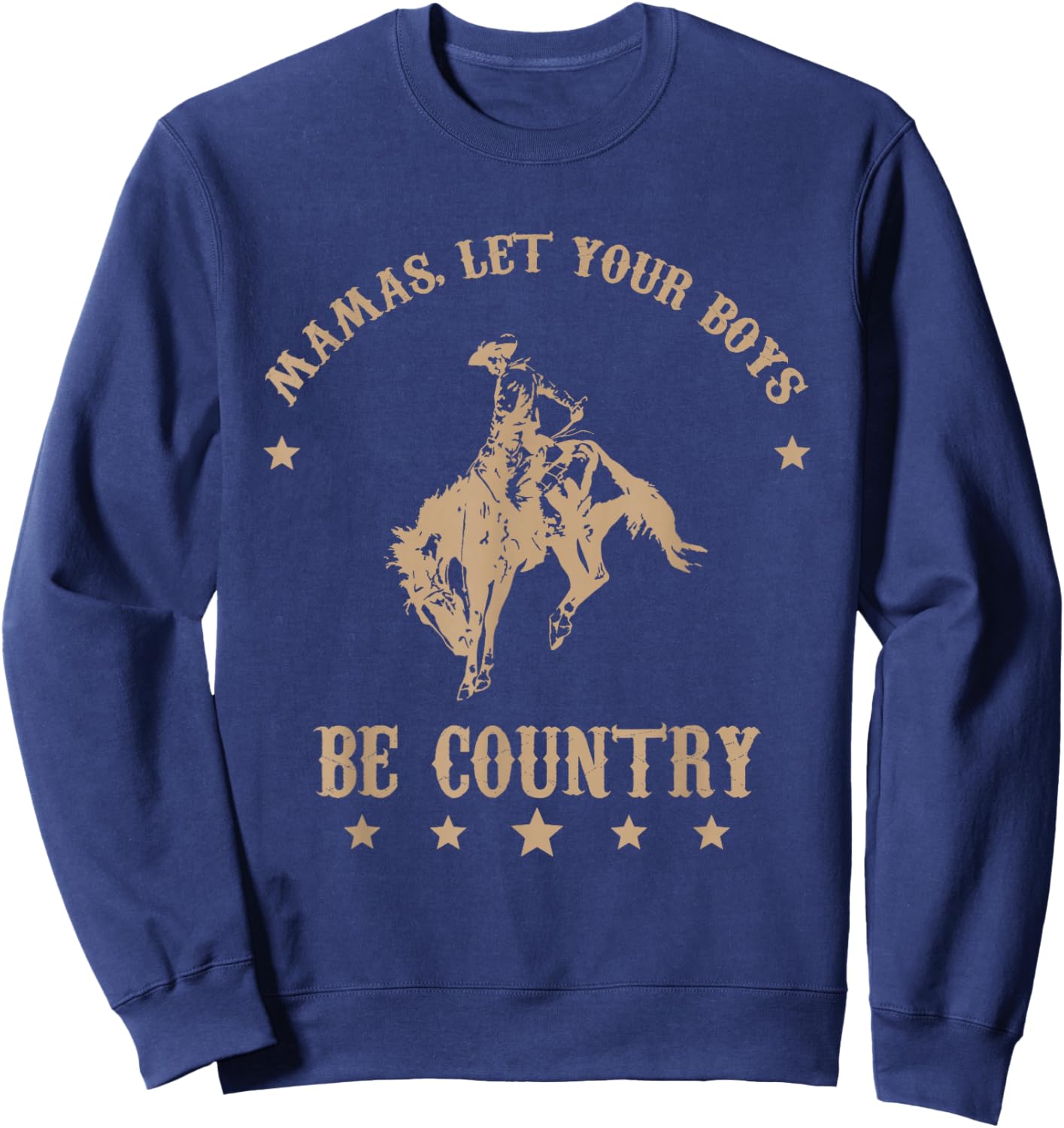 Mamas, Let Your Boys Be Country Sweatshirt - Sweatshirt | Navy