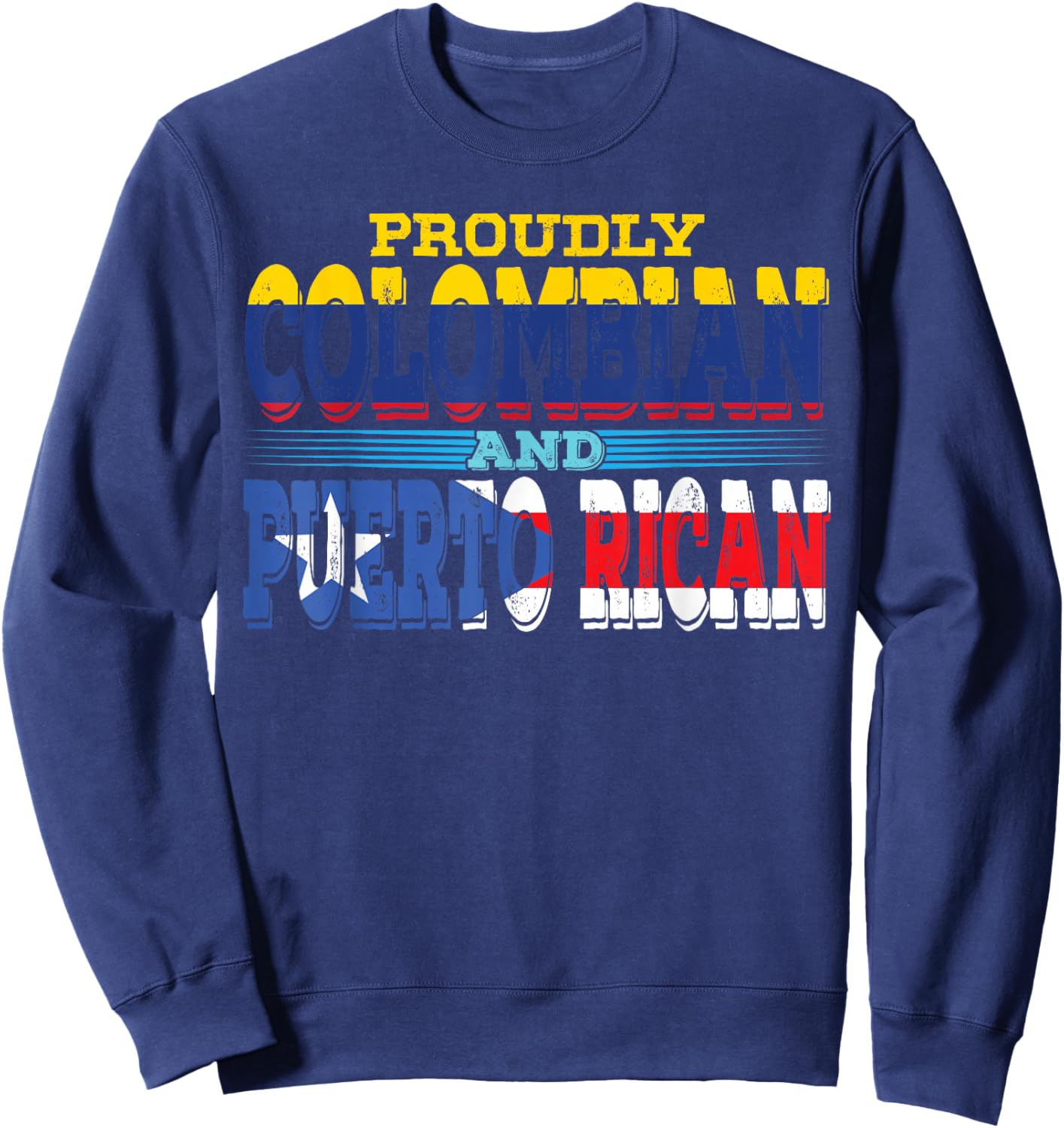 Puerto Rico Colombia Flag Half Puerto Rican Half Colombian Sweatshirt - Sweatshirt | Navy