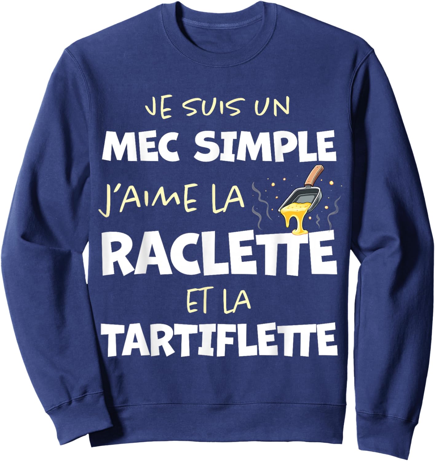 Funny Raclette and Tartiflette Cheese Fan Sweatshirt - Sweatshirt | Navy