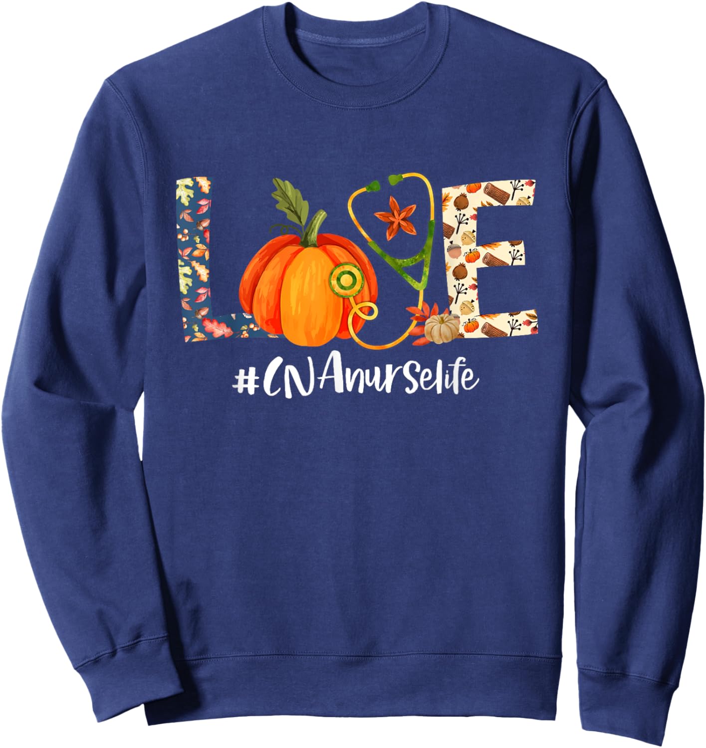 Love CNA Nurse Life Thanksgiving Fall Autumn Pumpkin Scrub Sweatshirt - Sweatshirt | Navy