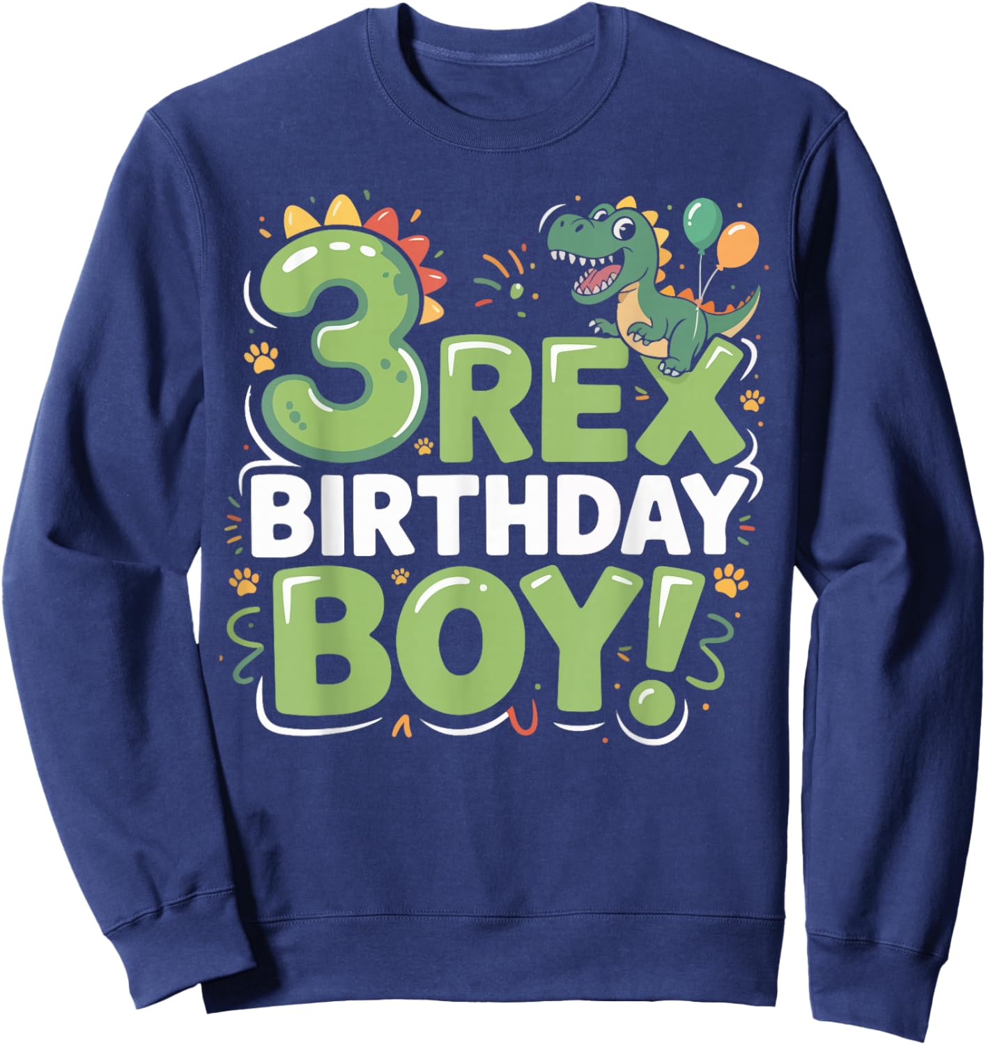 Three Rex Birthday Boy 3rd Birthday Dinosaur Third Year Old Sweatshirt - Sweatshirt | Navy