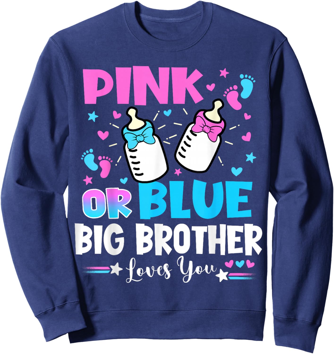 Pink Or Blue Big Brother Loves You Gender Reveal Baby Sweatshirt - Sweatshirt | Navy