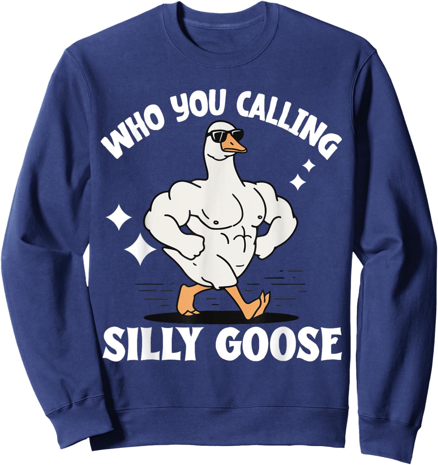 Who You Calling Silly Goose Gym Sweatshirt - Sweatshirt | Navy