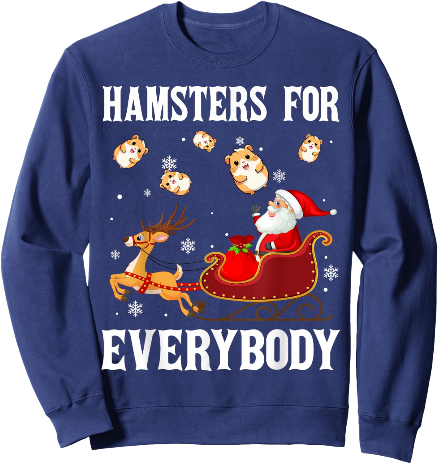 Hamsters For Everybody Christmas Santa Claus Hamster Xmas Sweatshirt - Sweatshirt | Navy