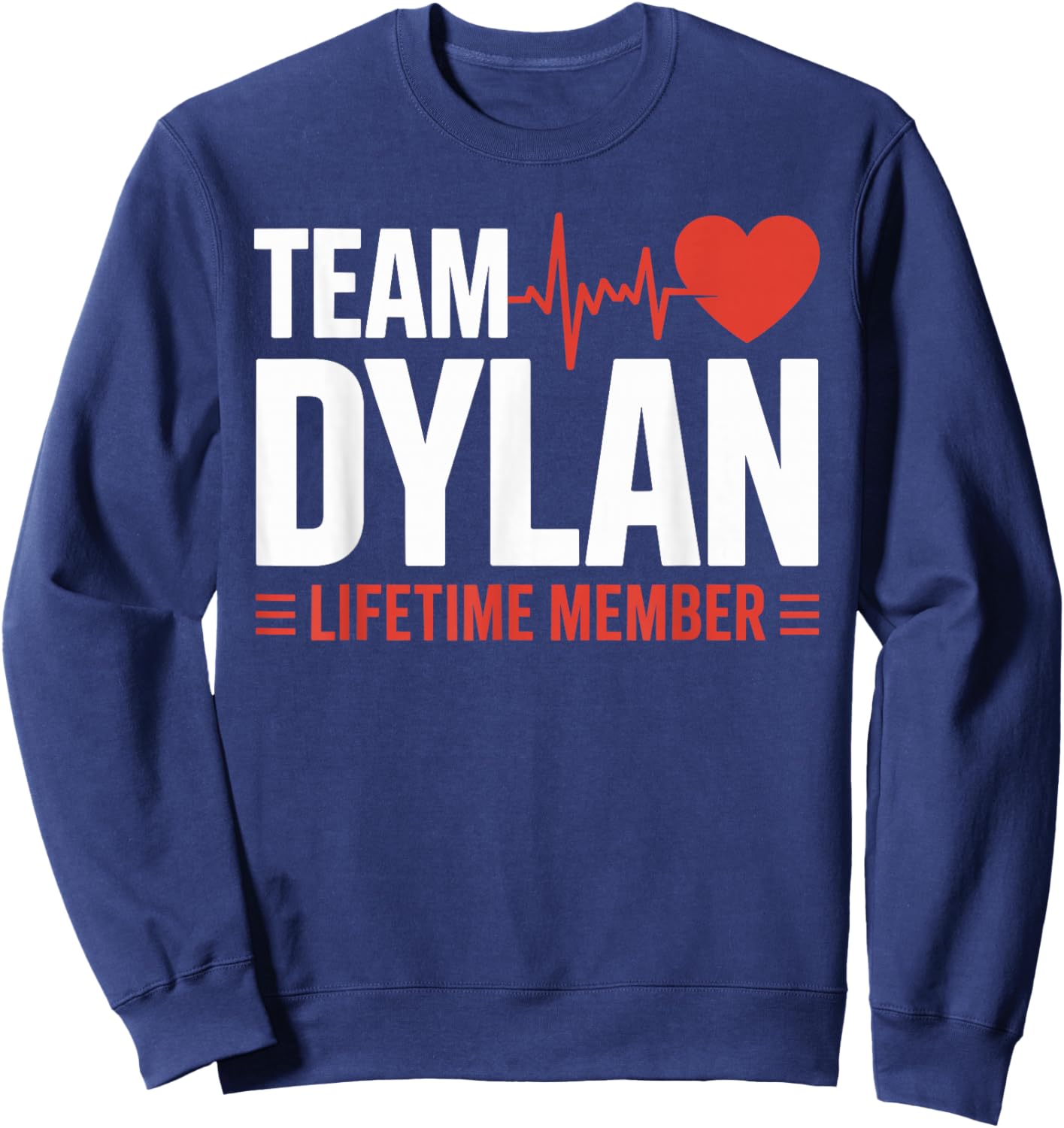 Team Dylan Lifetime Member Name Sweatshirt - Sweatshirt | Navy