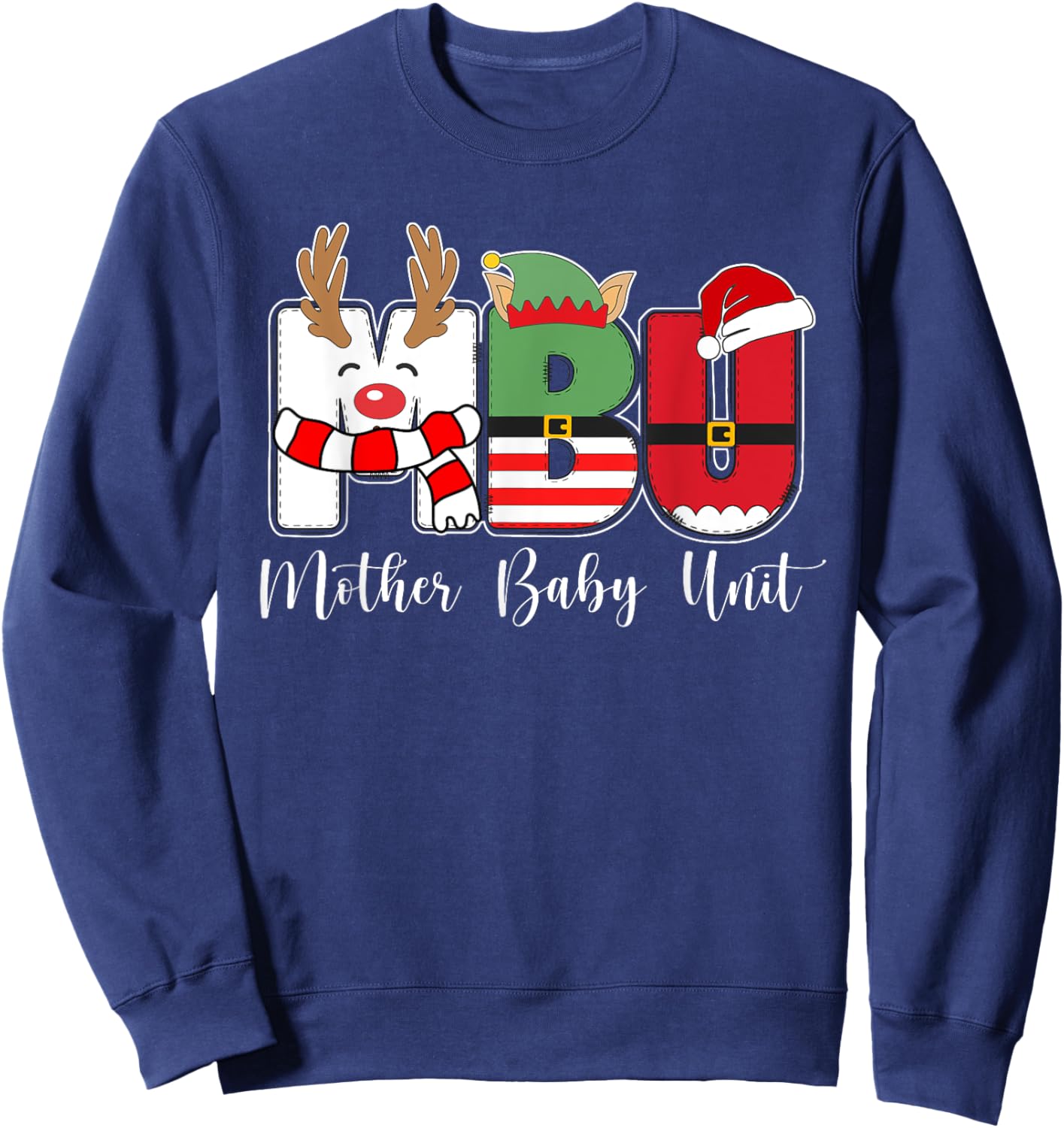 MBU Nurse Mother Baby Unit Nurse Christmas Sweatshirt - Sweatshirt | Navy