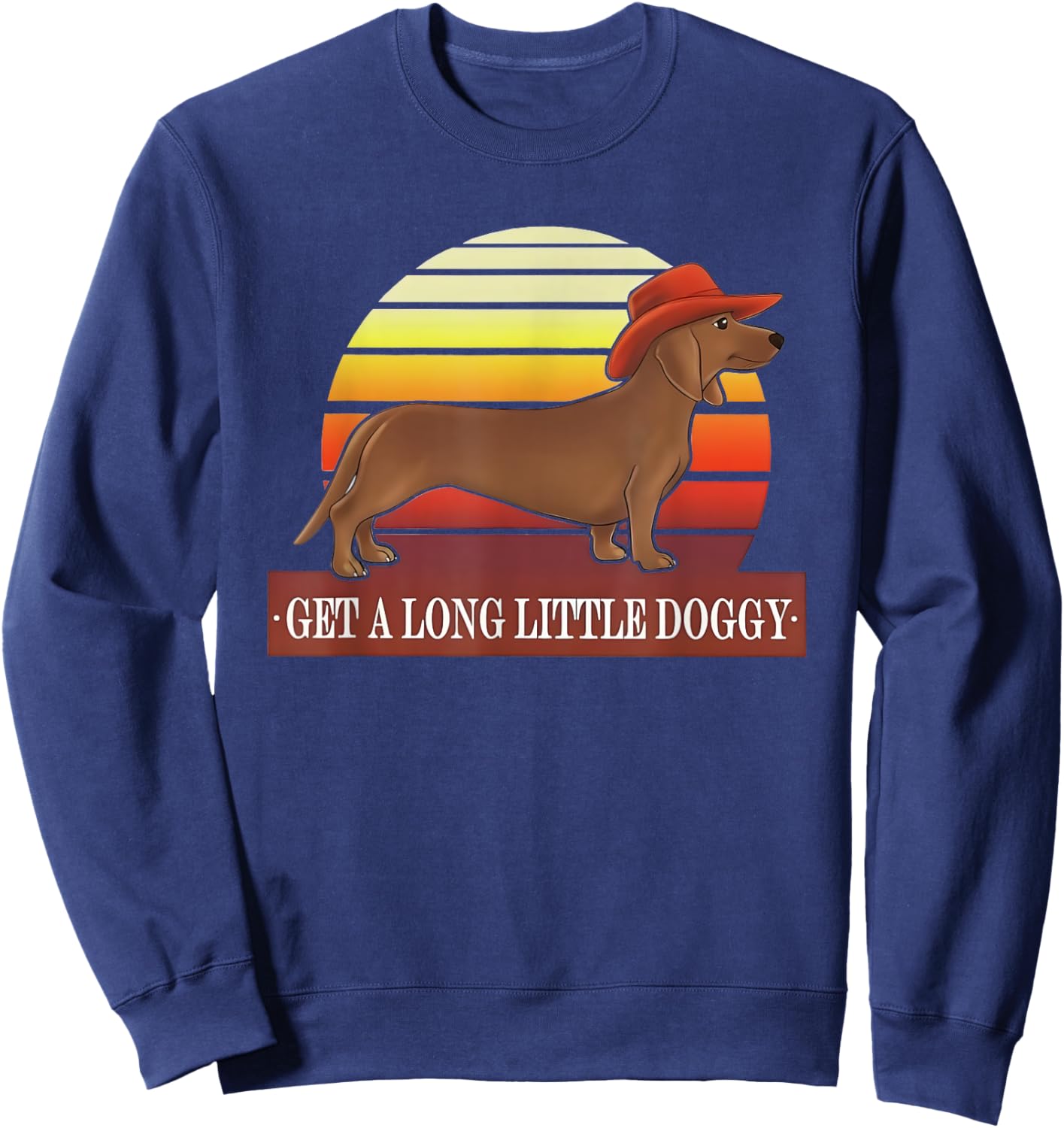 Cowboy Dachshund Get A Long Little Doggy Vintage Sweatshirt - Sweatshirt | Navy