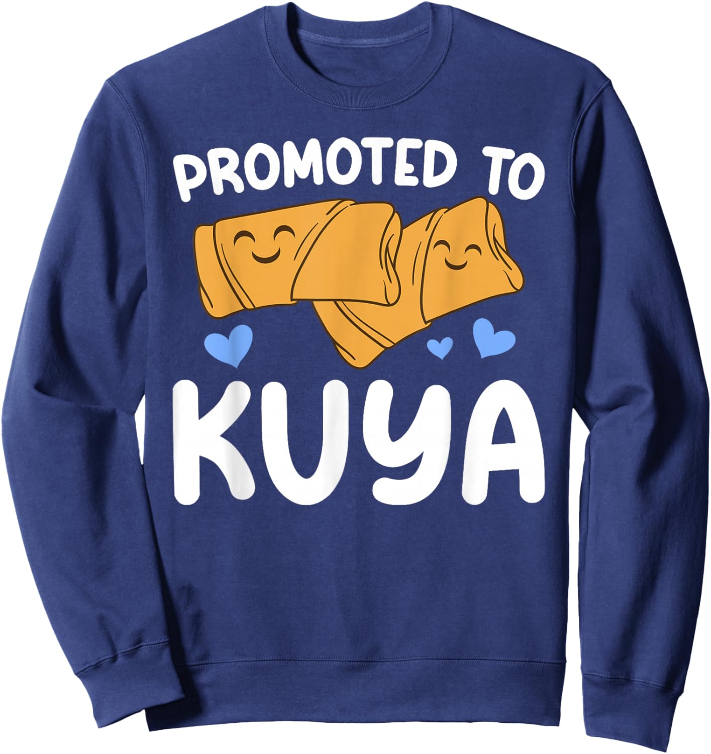 Promoted to Kuya Filipino Older Brother Proud Kuya Sweatshirt - Sweatshirt | Navy