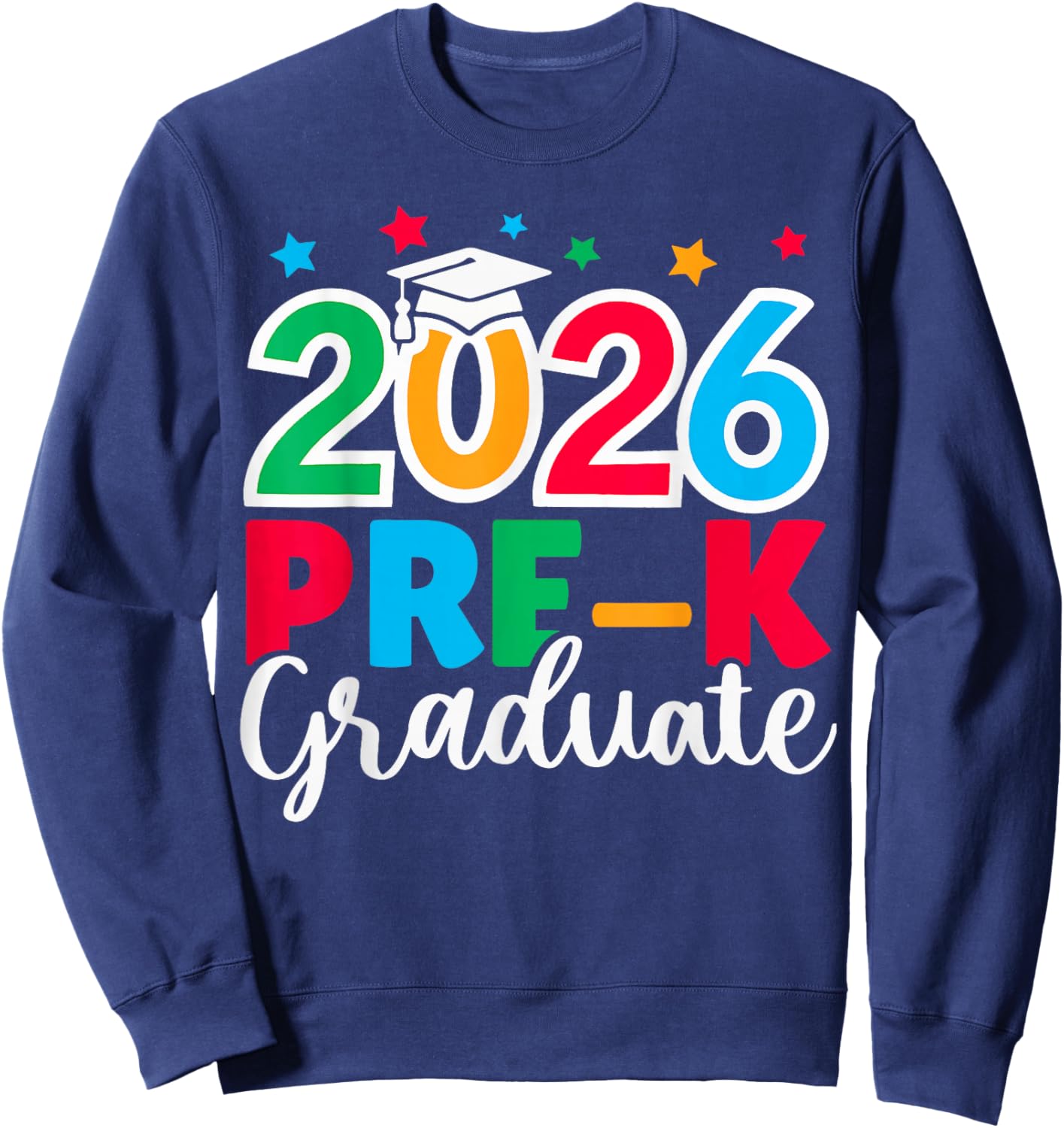Pre-k Graduation 2026 Last Day of School Sweatshirt - Sweatshirt | Navy