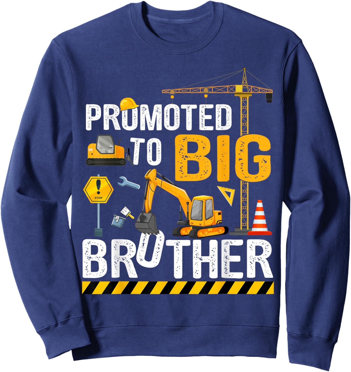 Promoted To Big Brother Construction Truck Excavator Graphic Sweatshirt - Sweatshirt | Navy