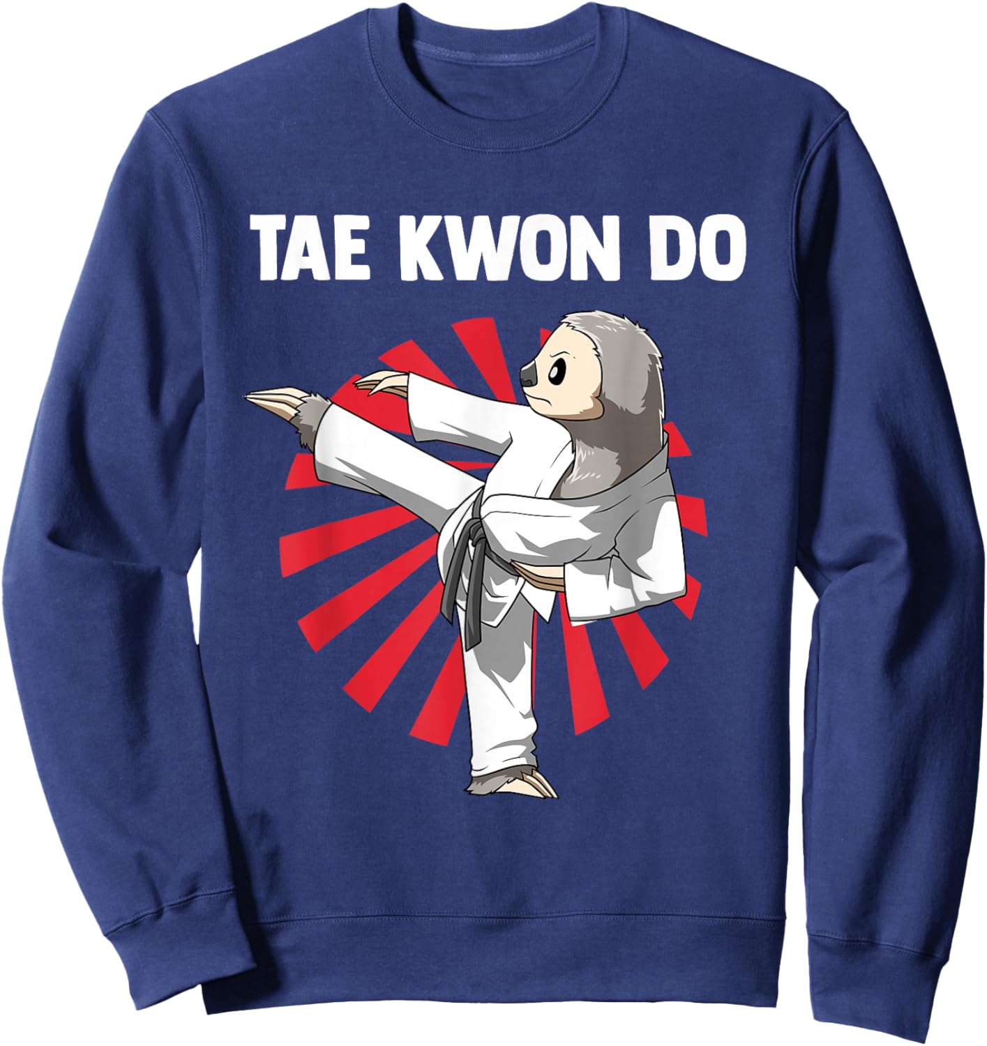 Taekwondo Sloth Funny Taekwondo Sweatshirt - Sweatshirt | Navy