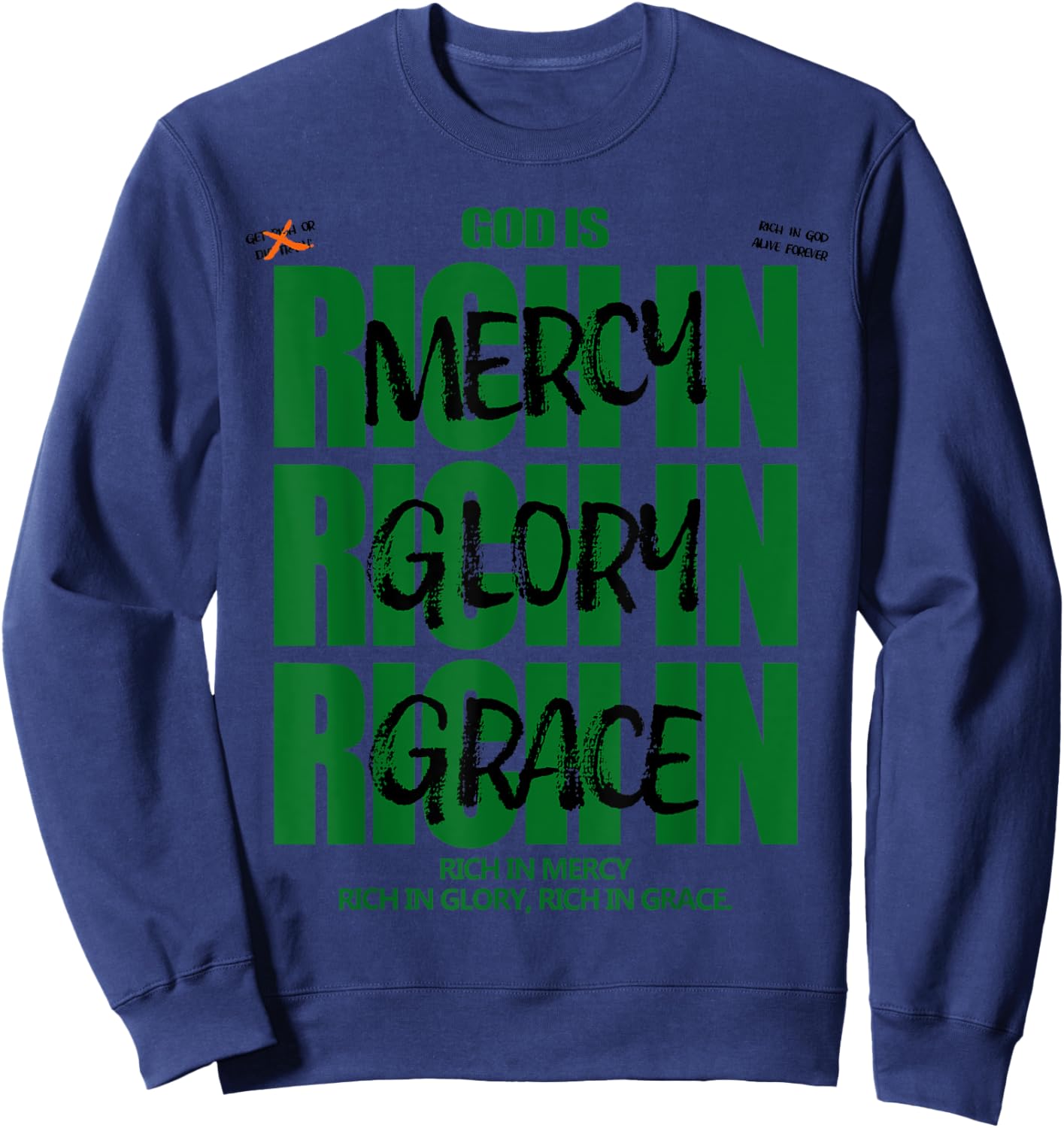 God Is Rich In Mercy Glory Grace Christian Modern Graphic Sweatshirt - Sweatshirt | Navy