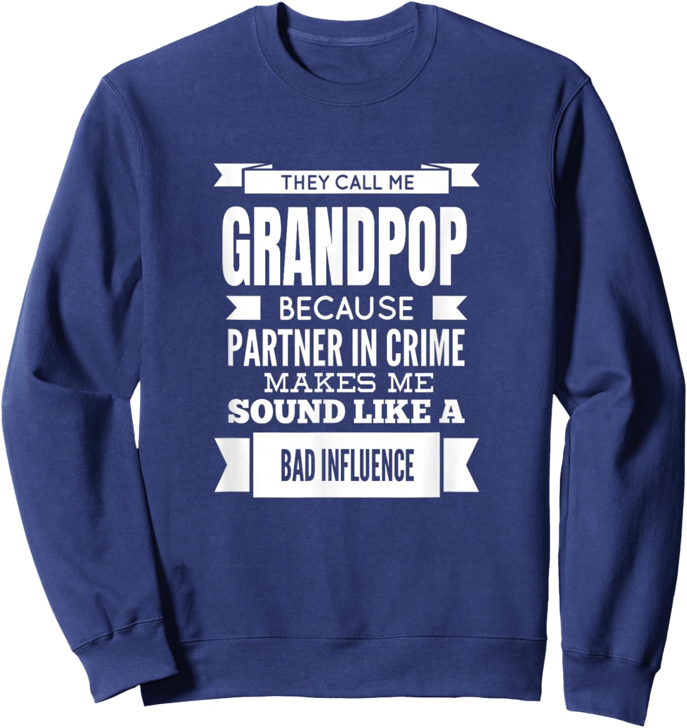 They Call Me Grandpop Special Grandpa Sweatshirt - Sweatshirt | Navy