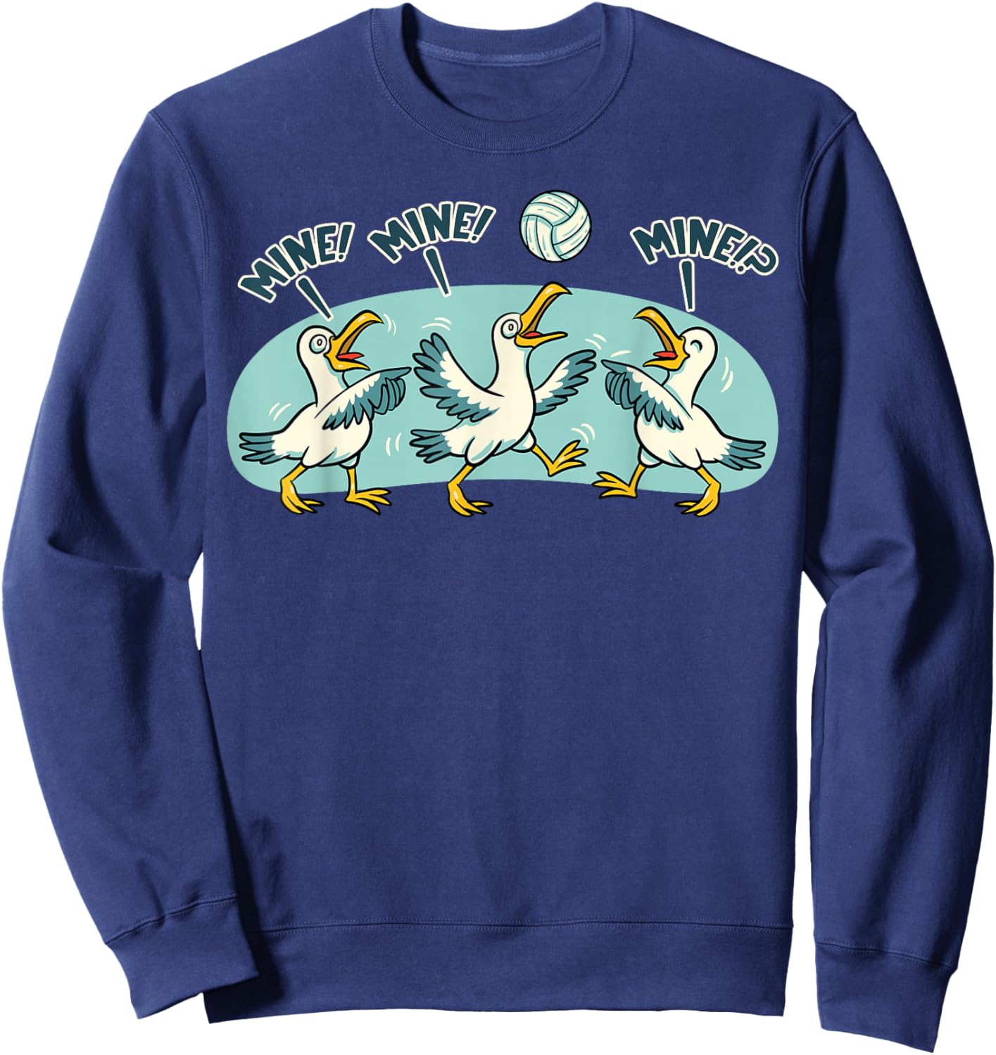 Volleyball Seagull Mine Funny Beach Volleyball Player Gift Sweatshirt - Sweatshirt | Navy