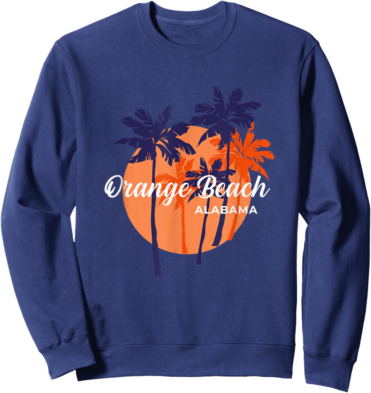 Palm Trees And Sun Summer Vacation Orange Beach Alabama Sweatshirt - Sweatshirt | Navy