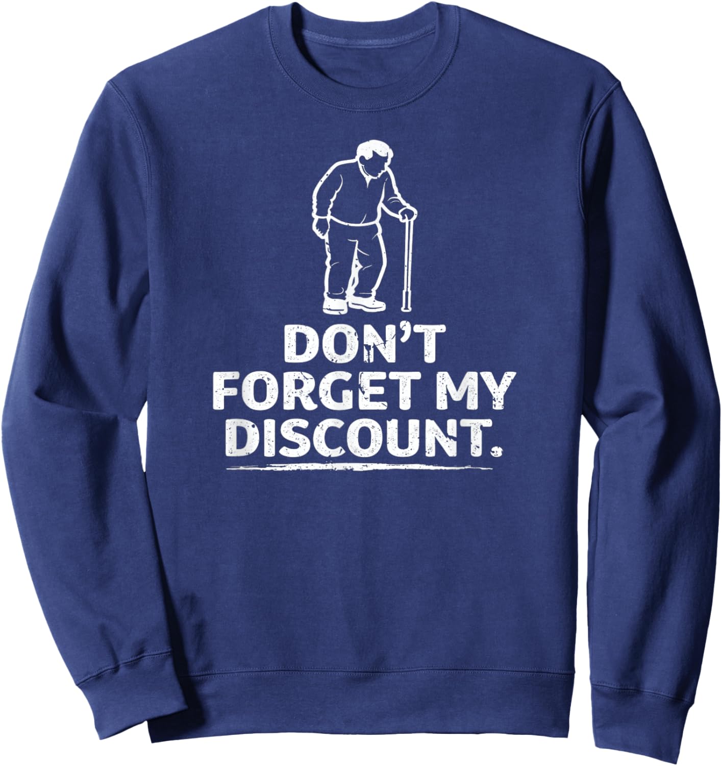 Old Person Older People Old Man Gag Funny Men Dad Birthday Sweatshirt - Sweatshirt | Navy