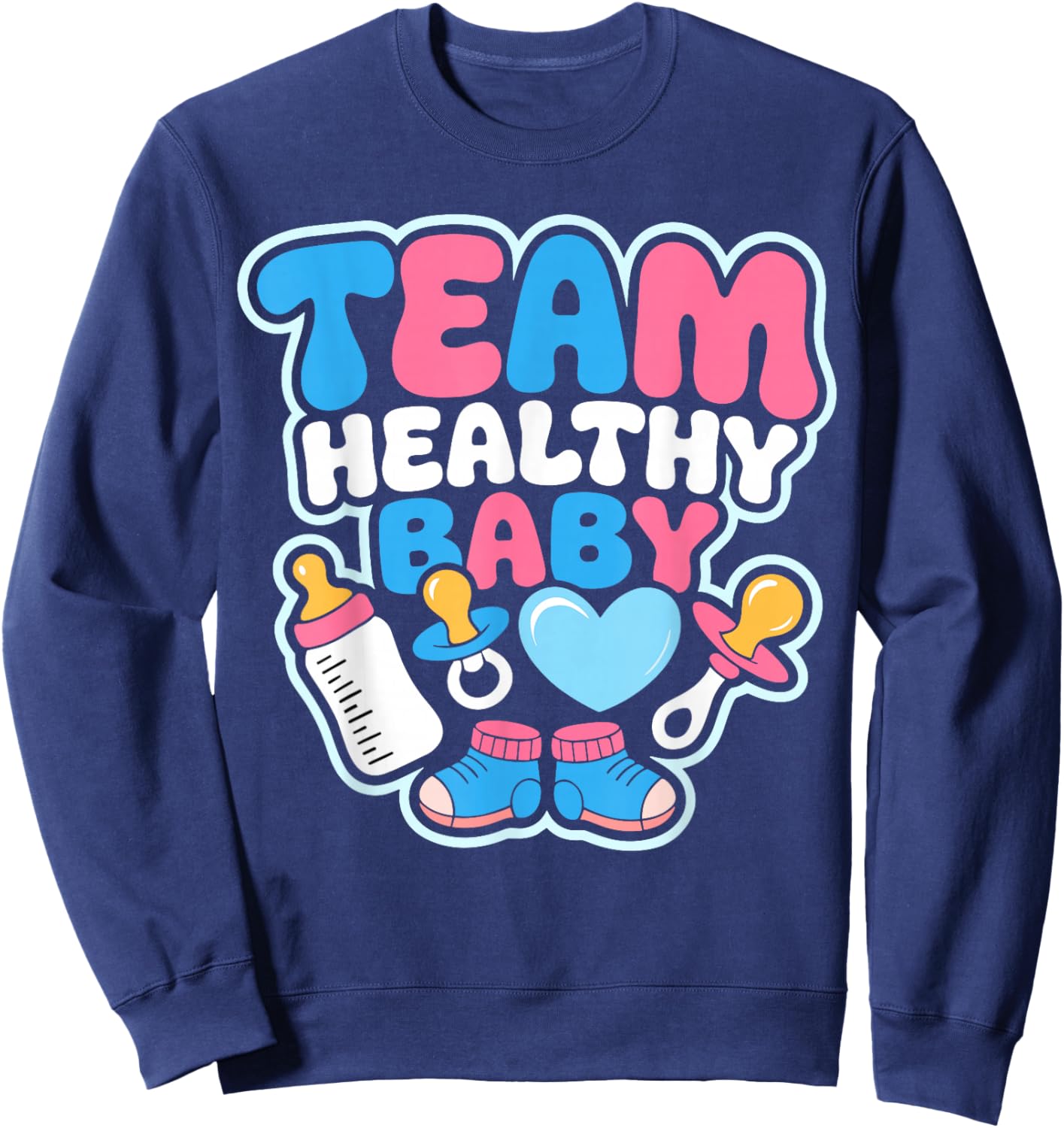 Gender Reveal Party Team Healthy Baby Announcement Sweatshirt - Sweatshirt | Navy