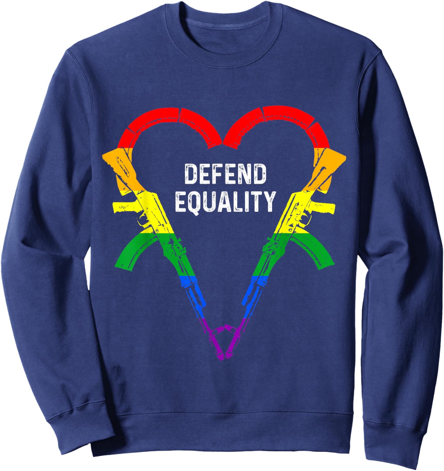 Defend Equality AK-47 Gay Gun Owner Rights LGBTQ Heart AK47 Sweatshirt - Sweatshirt | Navy