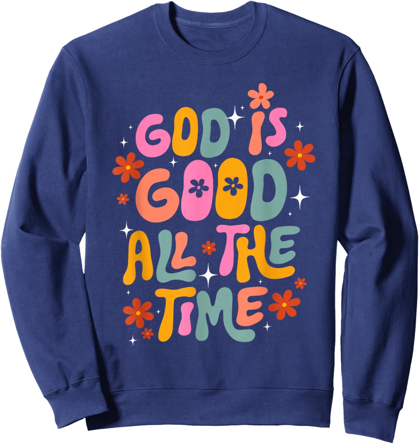 Retro God is Good All The Time Christian Men Women Kids Sweatshirt - Sweatshirt | Navy