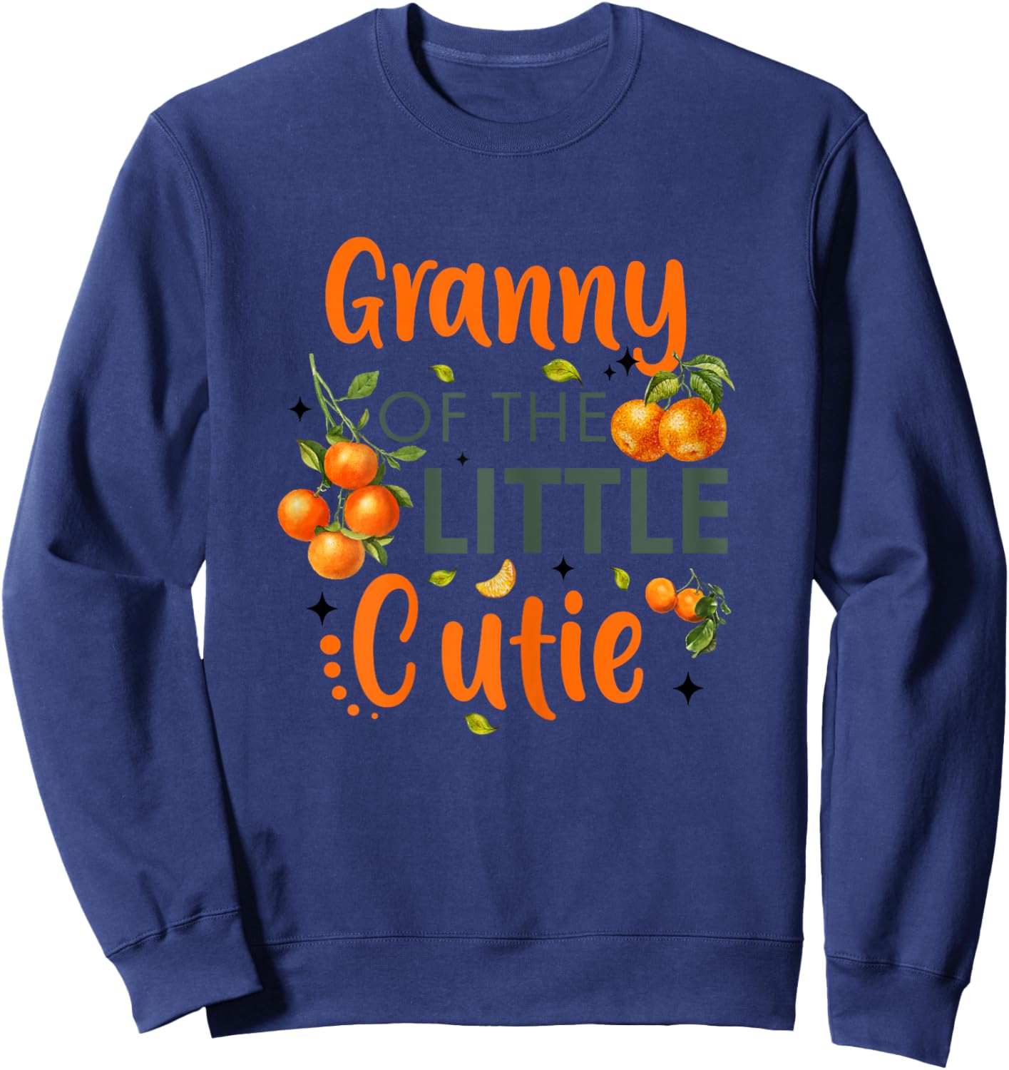 Granny Of The Little Cutie Orange 1st Birthday Party Sweatshirt - Sweatshirt | Navy