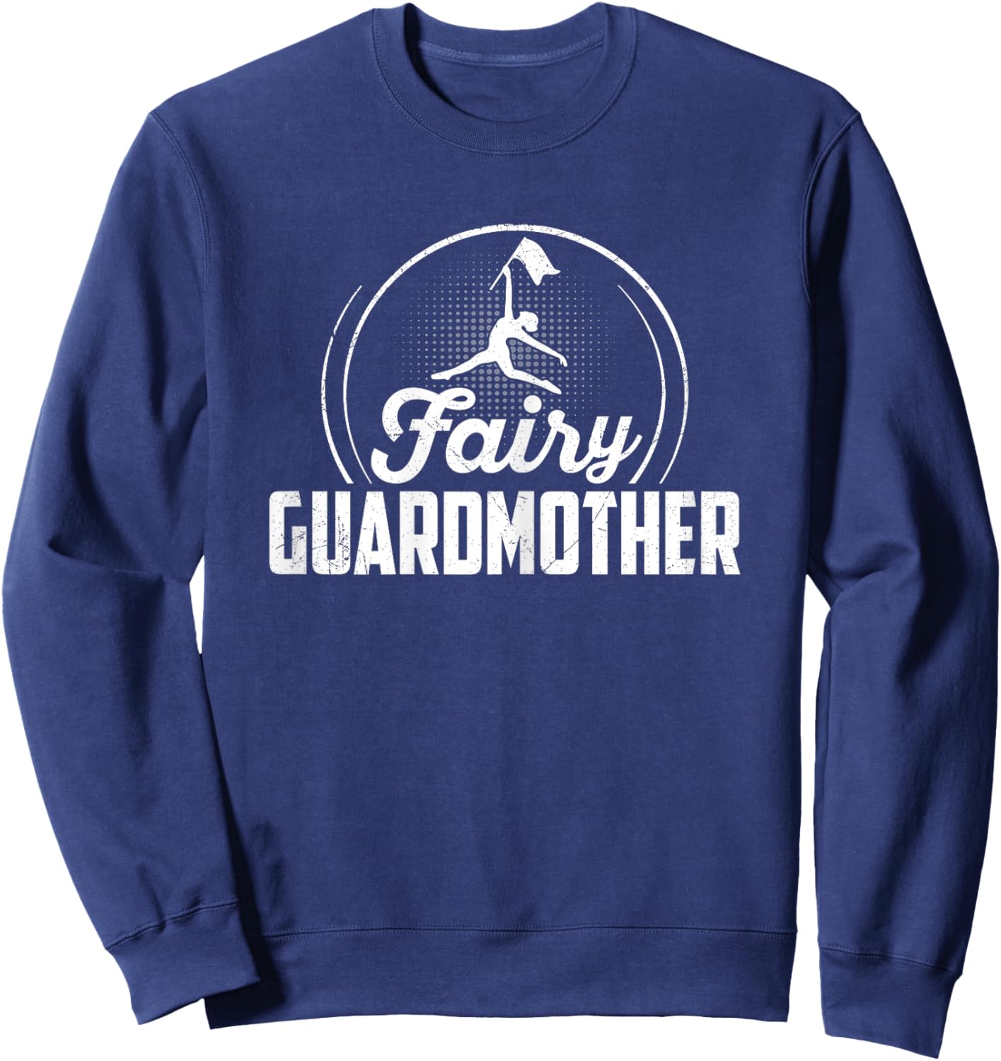 Fairy Guardmother - Mother's Day Funny Color Guard's Mom Pun Sweatshirt - Sweatshirt | Navy