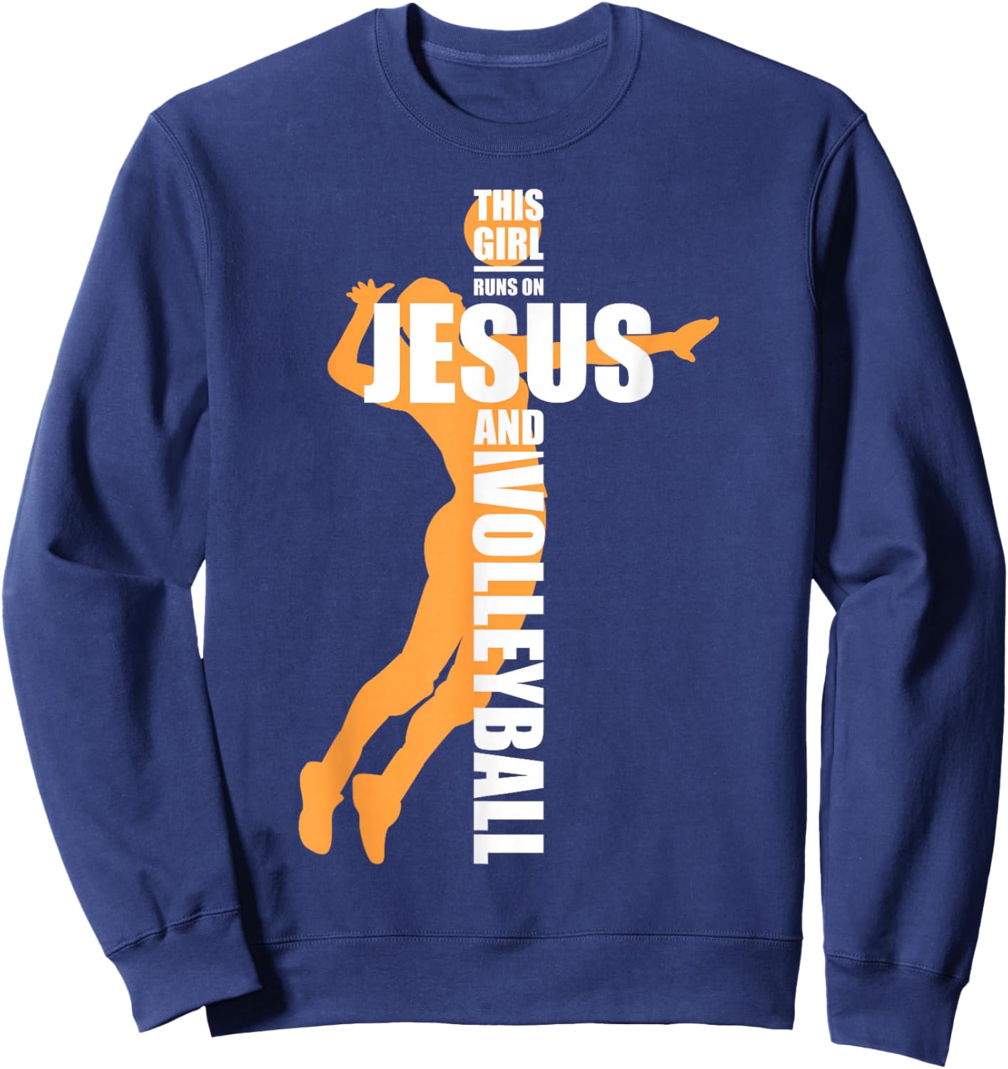 This Girl Runs On Jesus and Volleyball Sweatshirt - Sweatshirt | Navy
