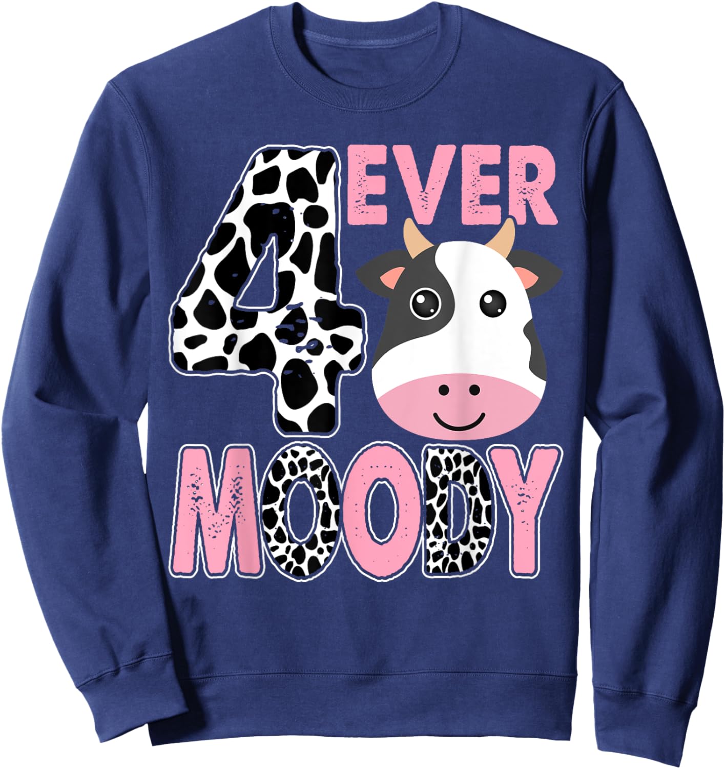 Im 4 4th Bday Four Ever Moody Birthday Decorations Sweatshirt - Sweatshirt | Navy