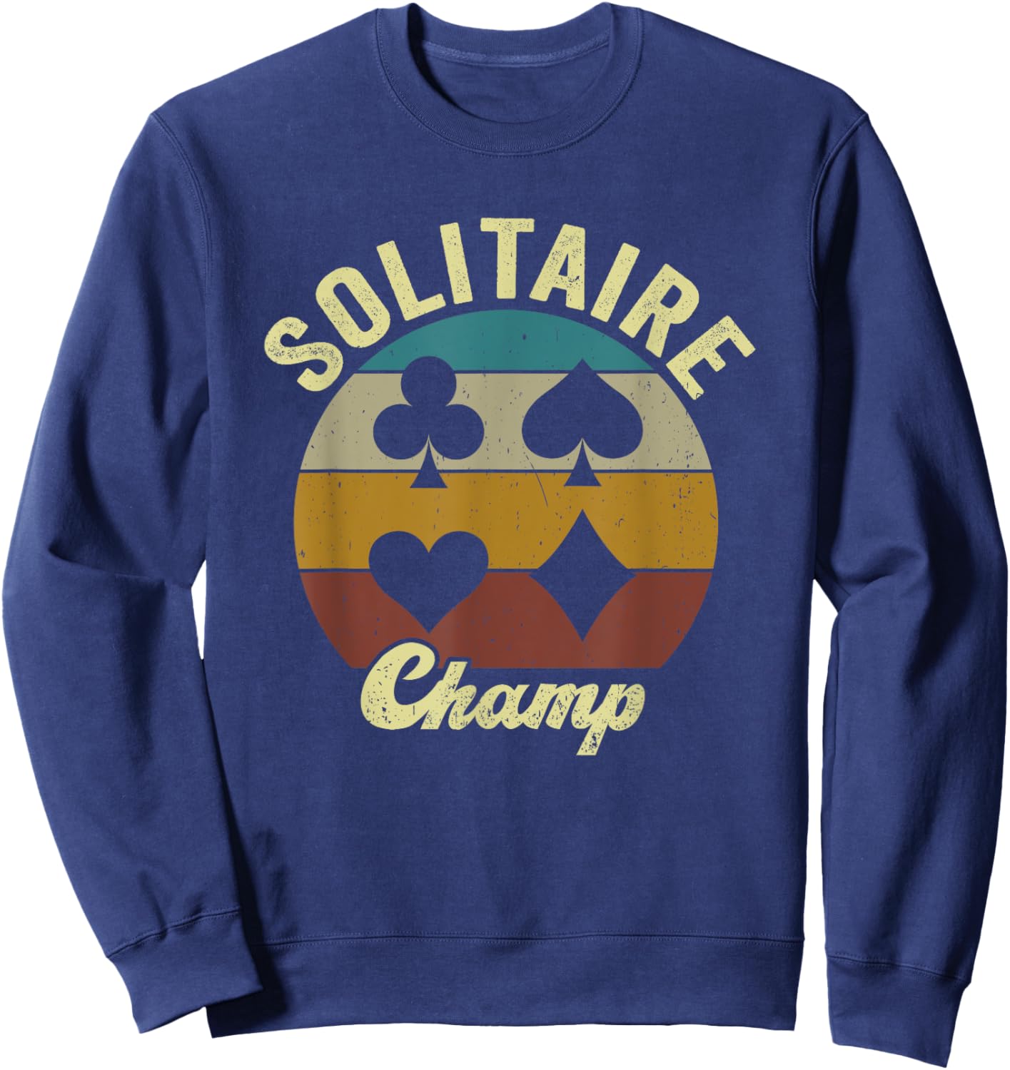Solitaire Champ Solitaire Lover Funny Solitaire Card Game Sweatshirt - Sweatshirt | Navy